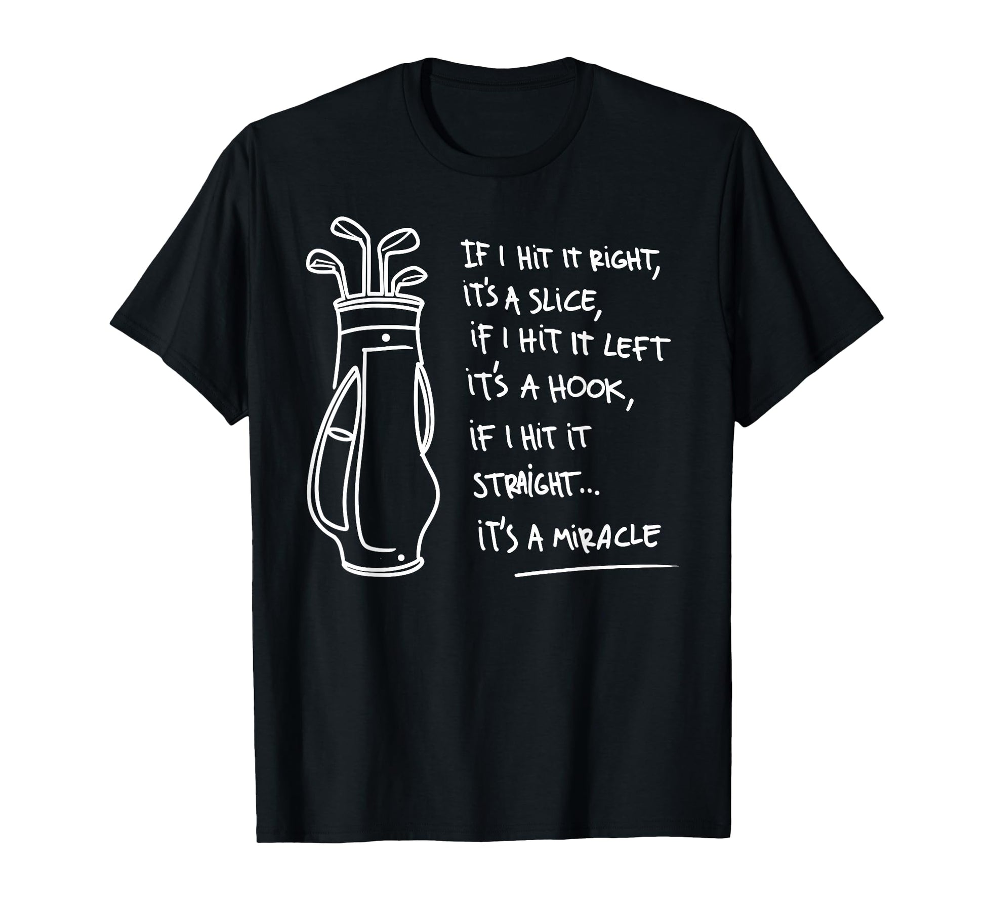 Golf Golfing Golf Player Golfer Funny T-Shirt - Novelty Apparel Men Women - T-Shirt, Sweatshirt, Hoodie