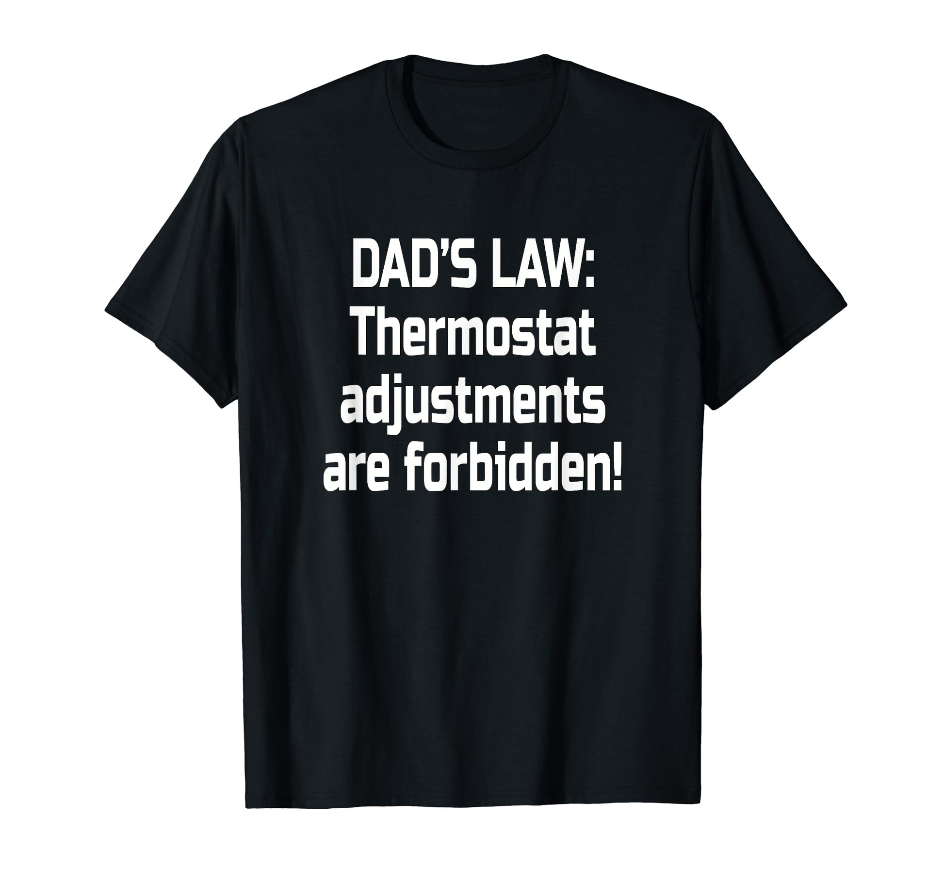 Dad Thermostat Police Temperature T-Shirt - Trendy Graphic for Adults - T-Shirt, Sweatshirt, Hoodie