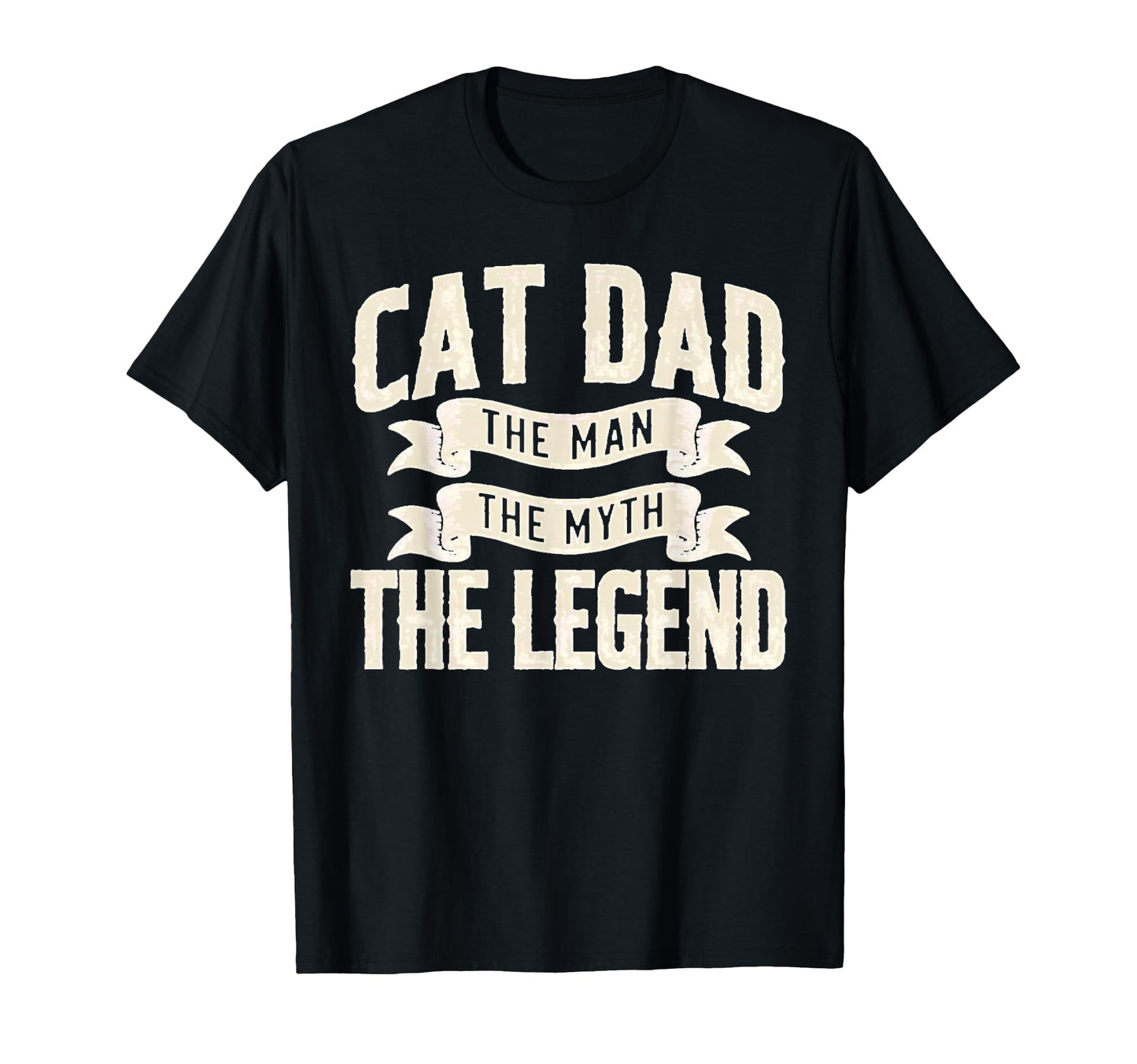 Cat Dad Myth Legend Funny Cat Dad Gifts T-Shirt - Aesthetic Graphic Unisex - T-Shirt, Sweatshirt, Hoodie