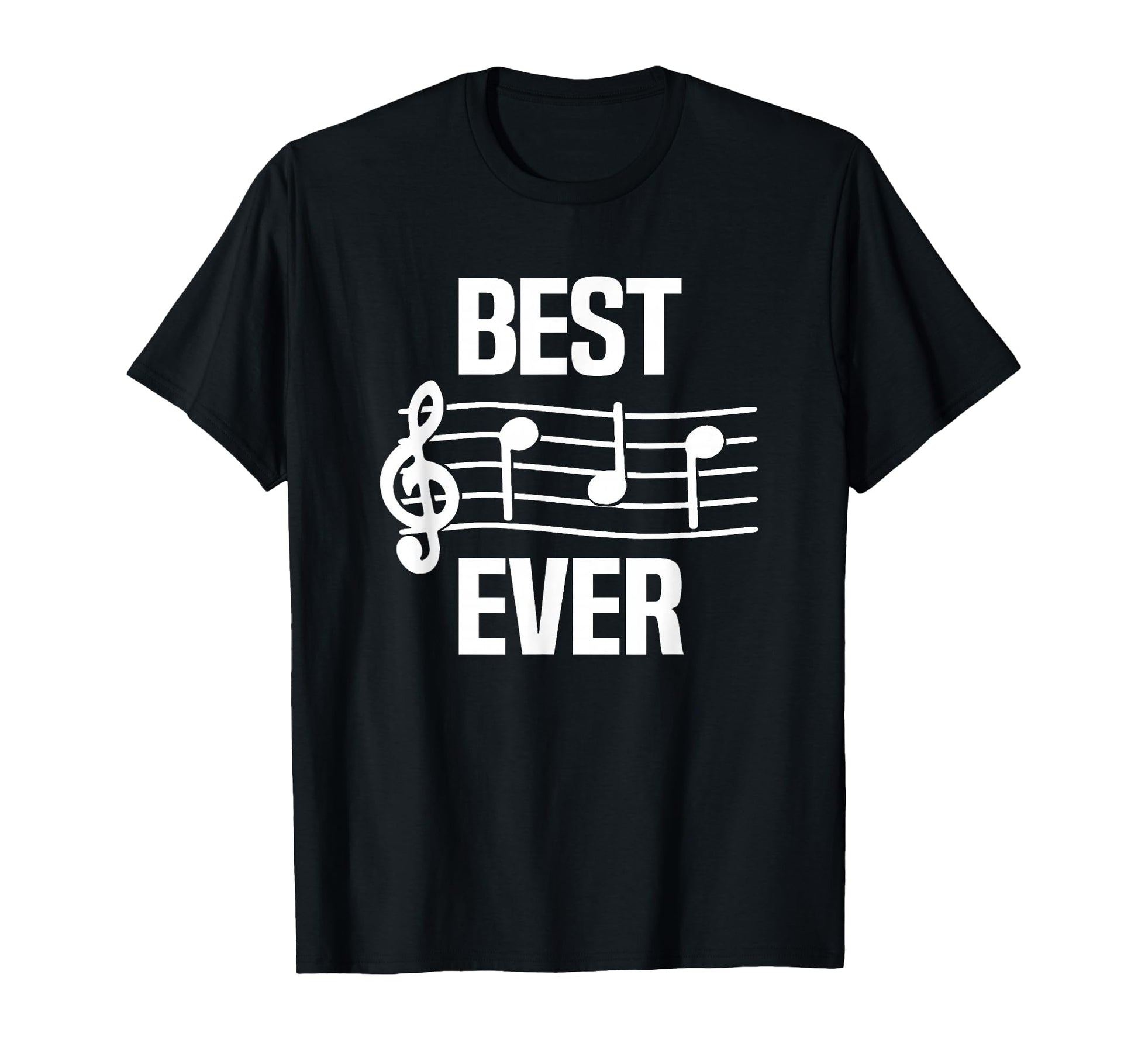 Best Dad Ever Music Notes Funny T-Shirt - Unique Graphic for Adults - T-Shirt, Sweatshirt, Hoodie