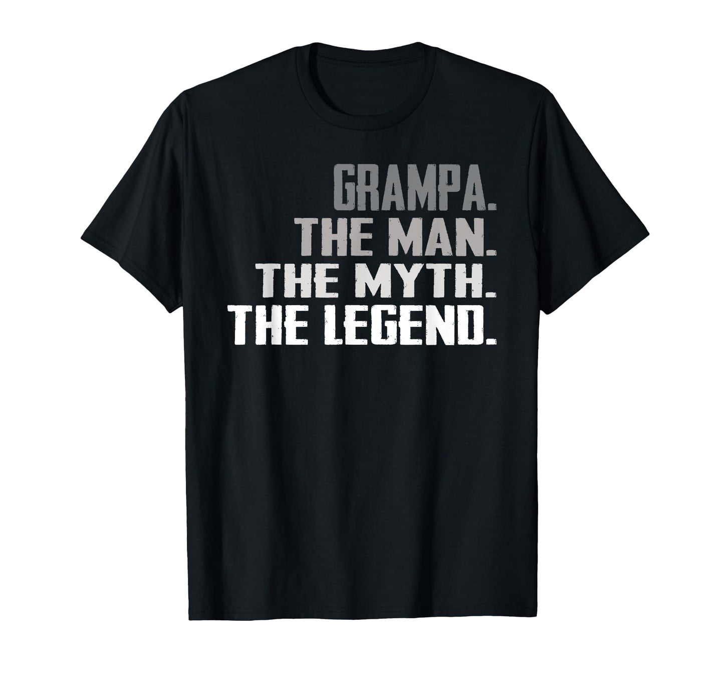 Grampa Myth Legend Father Day Dad T-Shirt - Streetwear Style for Adults - T-Shirt, Sweatshirt, Hoodie