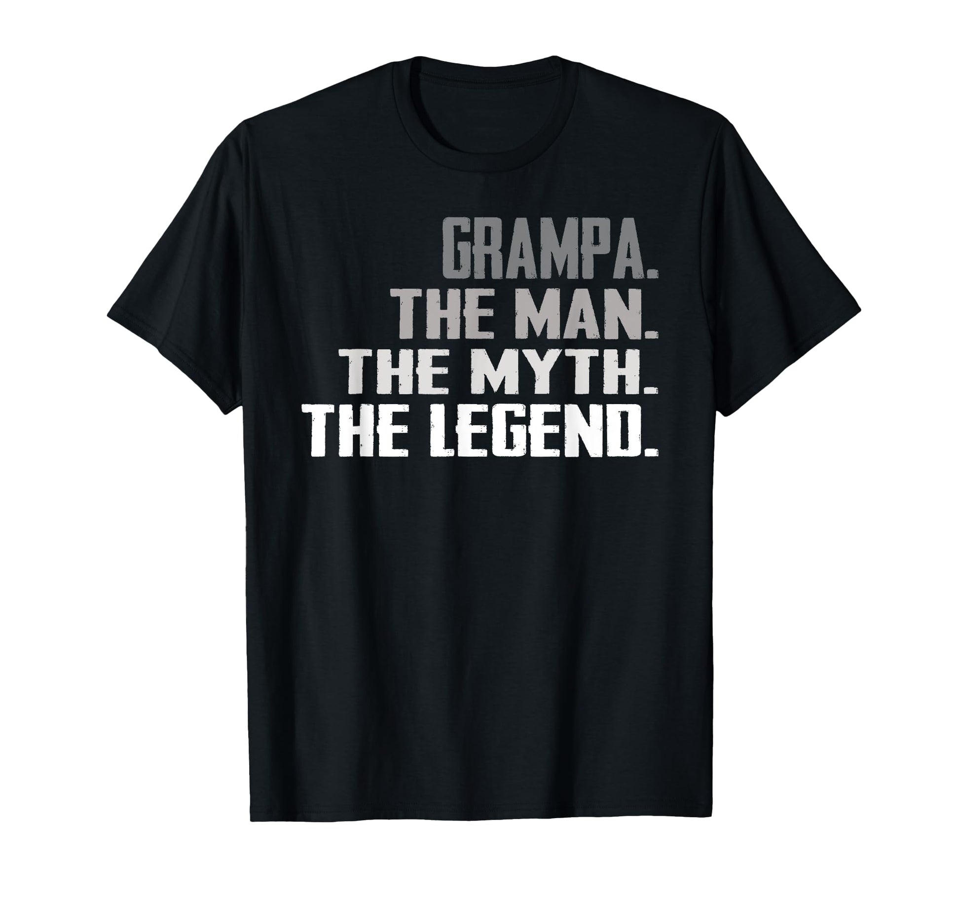 Grampa Myth Legend Father Day Dad T-Shirt - Streetwear Style for Adults - T-Shirt, Sweatshirt, Hoodie