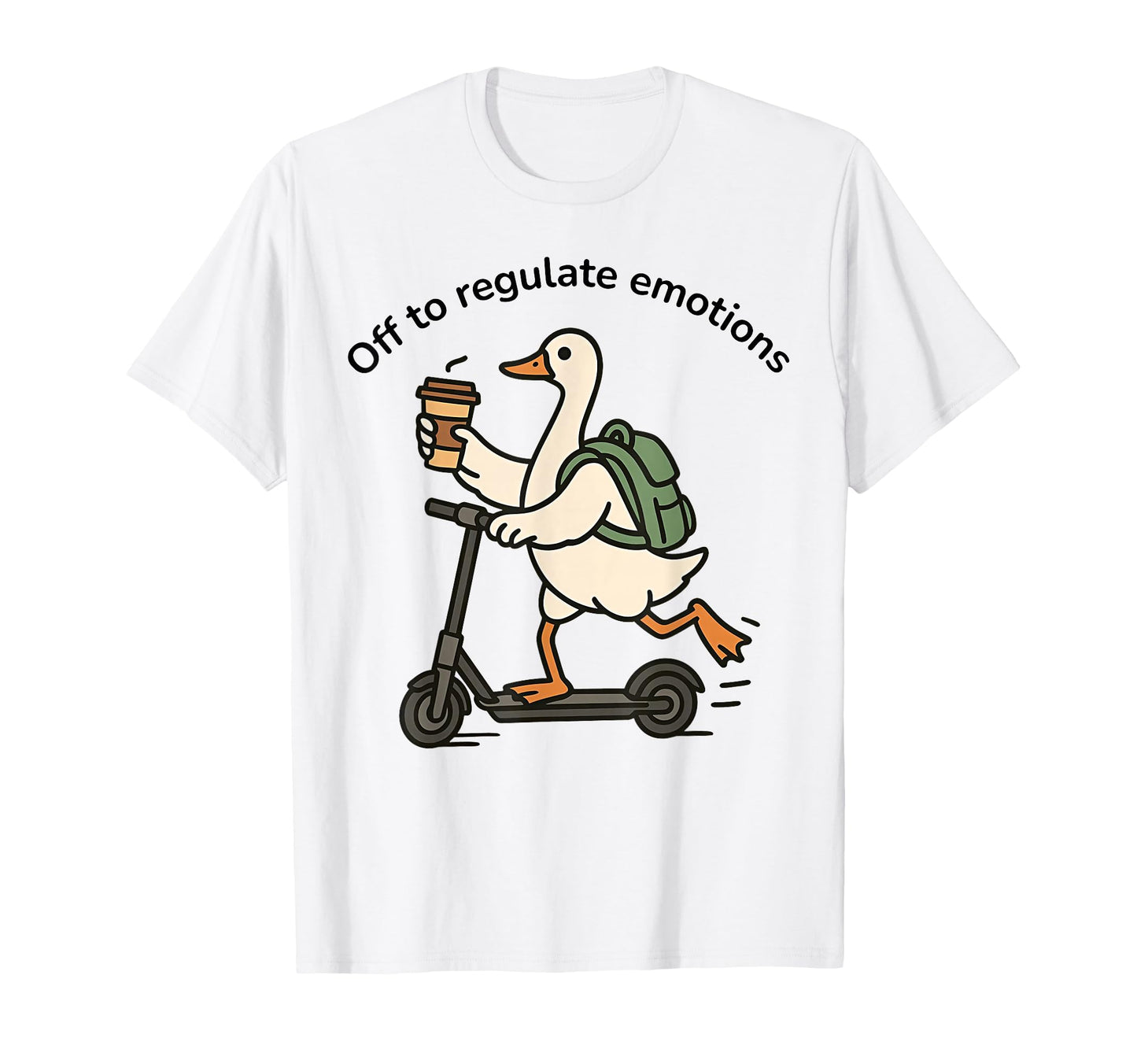 Funny Goose Off To Regulate Emotions T-Shirt - Custom Art Print for Adults - T-Shirt, Sweatshirt, Hoodie