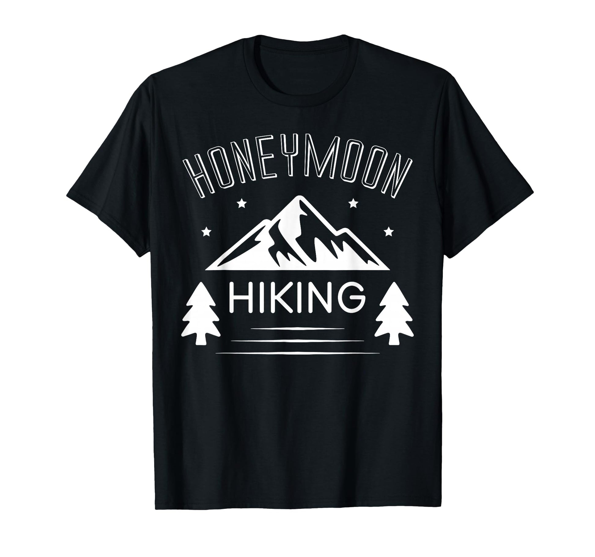 Honeymoon Hiking Couples Just T-Shirt - Casual Everyday Wear Men Women - T-Shirt, Sweatshirt, Hoodie