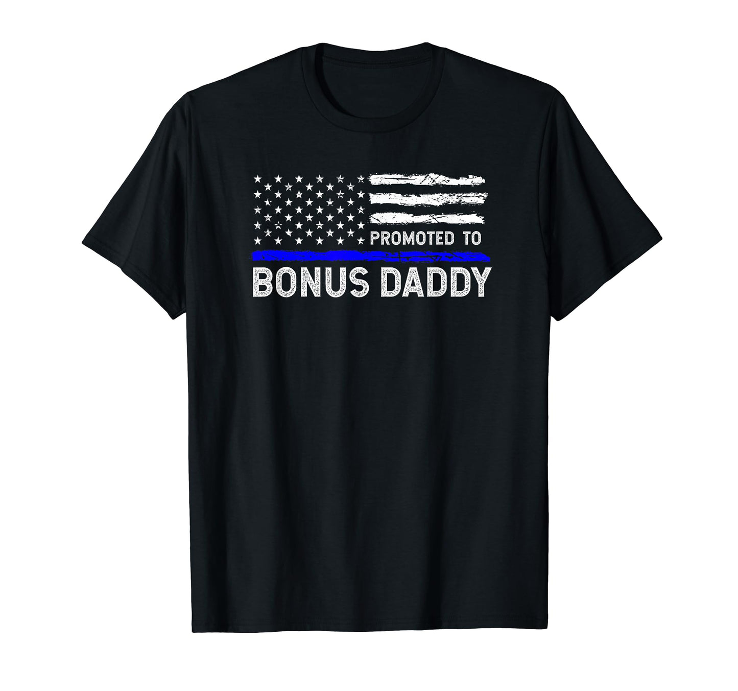 First Time Bonus Dad To Be Police Law T-Shirt - Trendy Graphic Men Women - T-Shirt, Sweatshirt, Hoodie