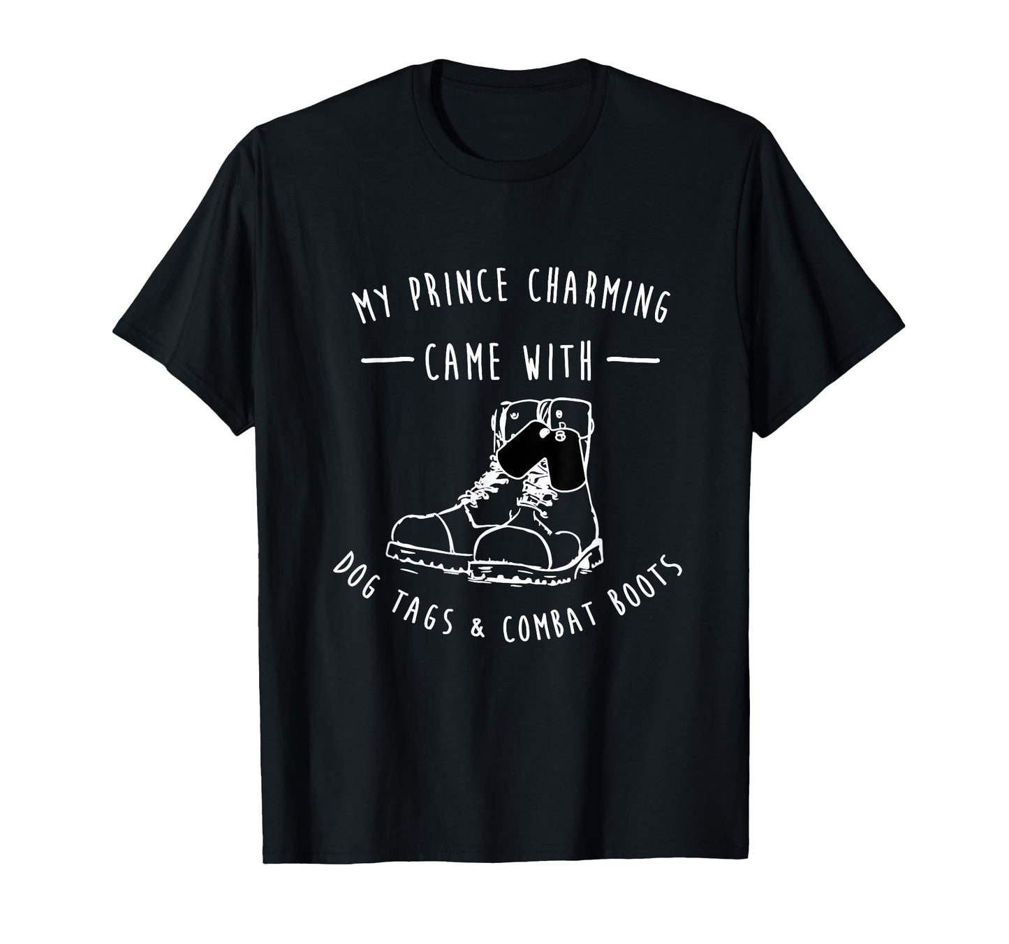 My Prinz Charming Funny Military T-Shirt - Minimalist Print Unisex - T-Shirt, Sweatshirt, Hoodie