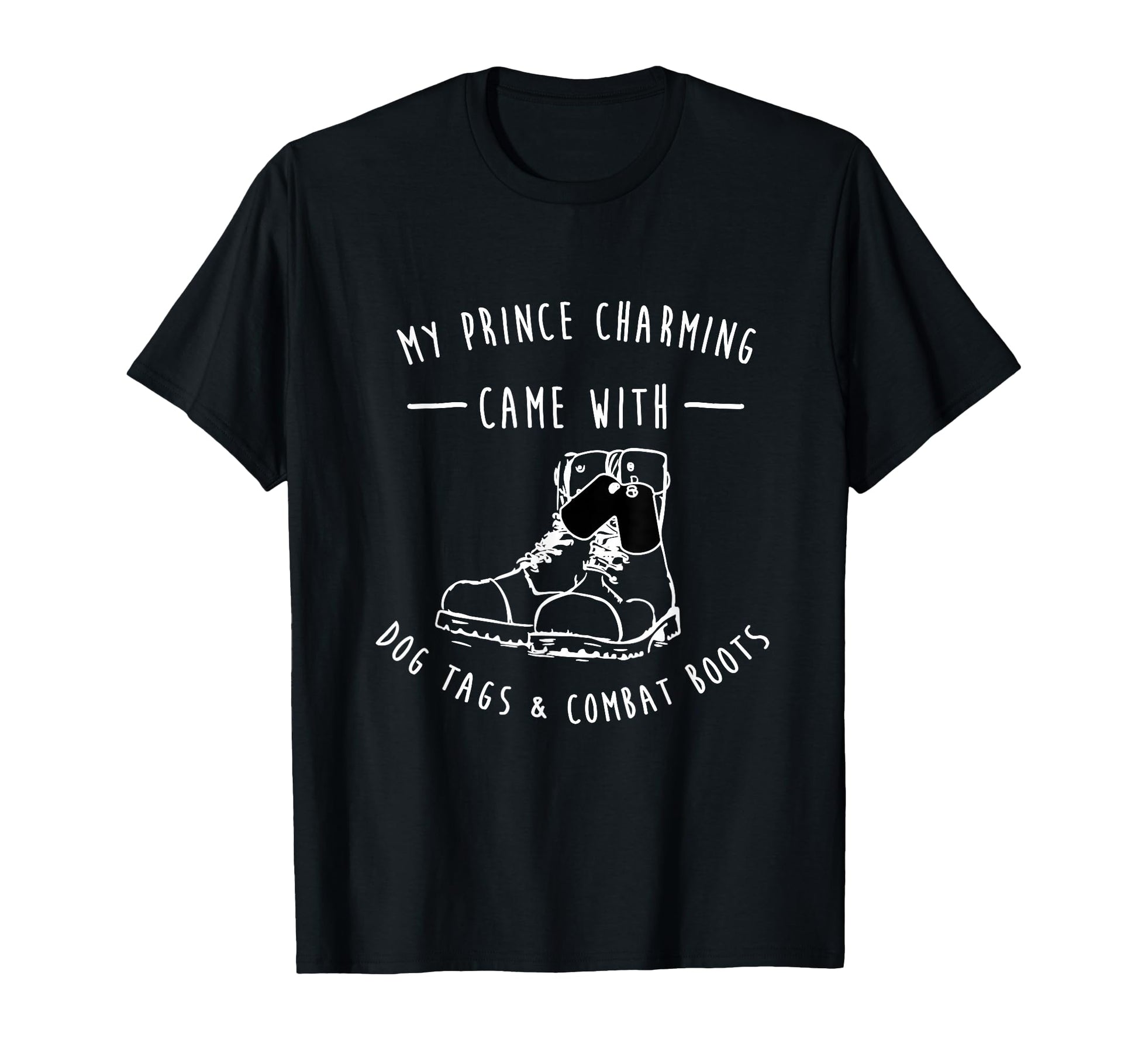 My Prinz Charming Funny Military T-Shirt - Minimalist Print Unisex - T-Shirt, Sweatshirt, Hoodie