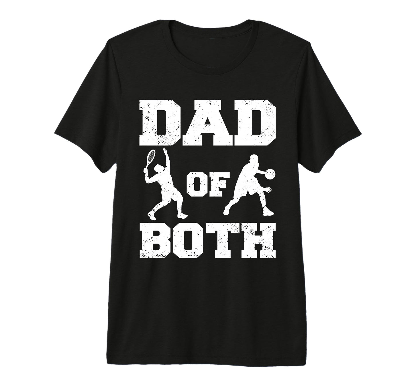 Mens Dad Both Funny Tennis Basketball T-Shirt - Fun Novelty Design Unisex - T-Shirt, Sweatshirt, Hoodie