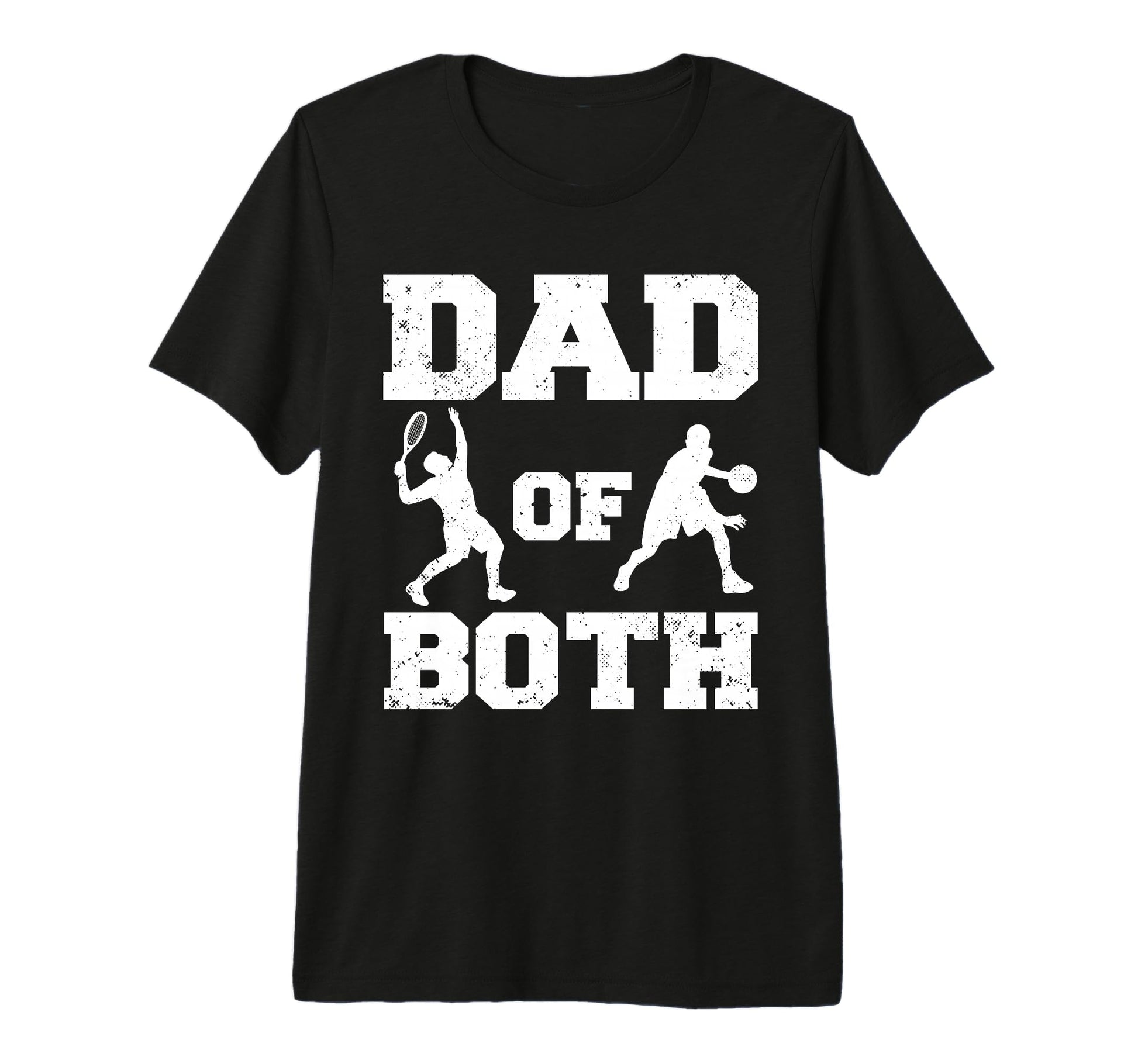 Mens Dad Both Funny Tennis Basketball T-Shirt - Fun Novelty Design Unisex - T-Shirt, Sweatshirt, Hoodie