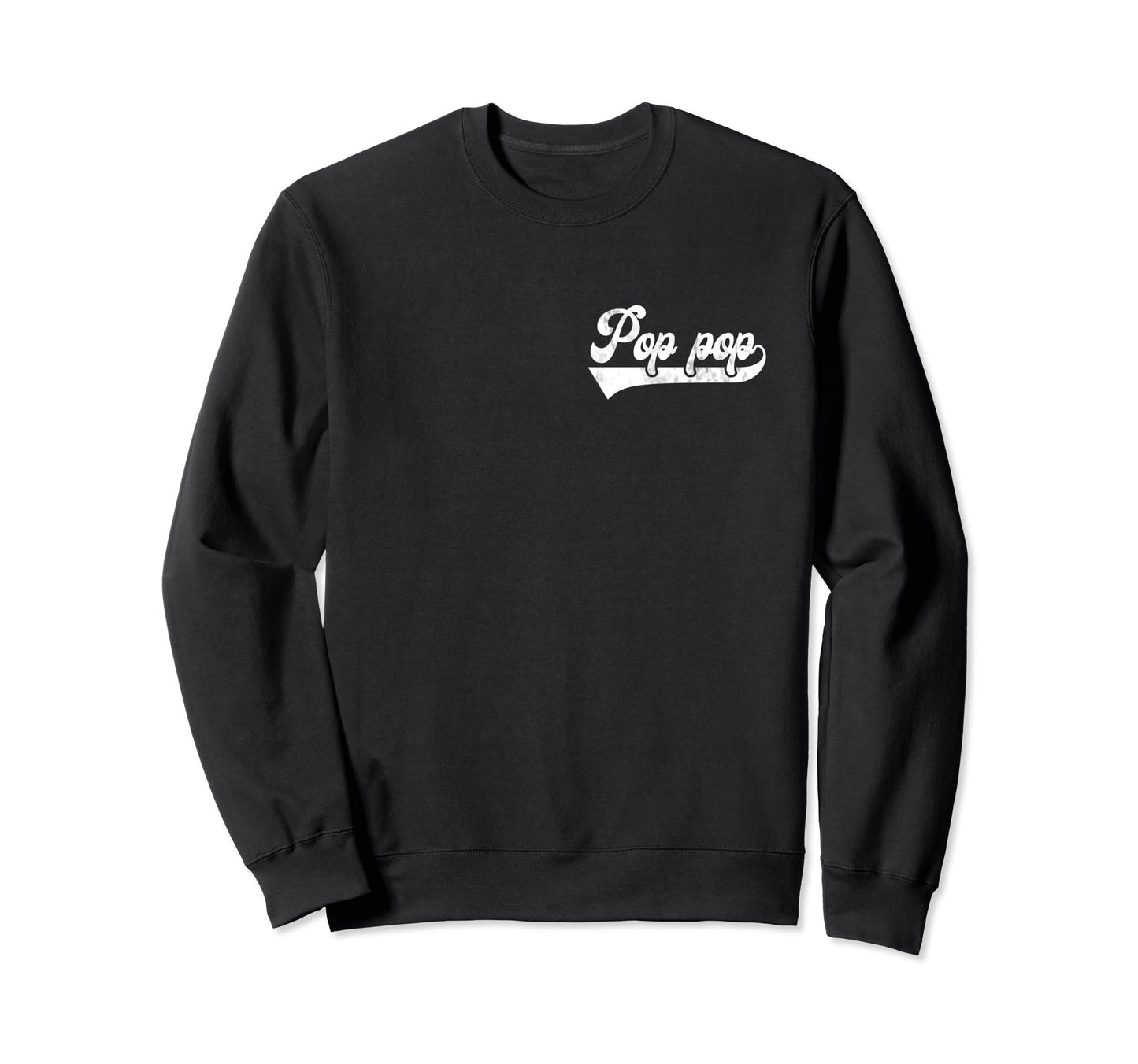 Pop Pop Fathers Day Papa Grandpa Sweatshirt - Custom Art Print for Adults - T-Shirt, Sweatshirt, Hoodie