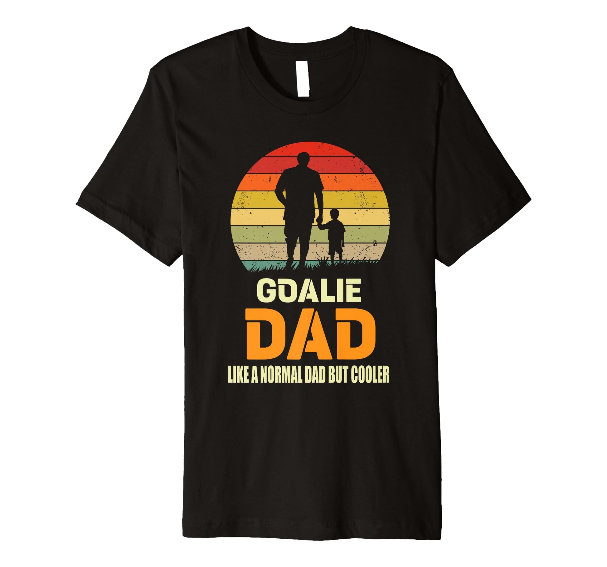 Hockey Dad Fathers Day Goalie Dad T-Shirt - Streetwear Style Men Women - T-Shirt, Sweatshirt, Hoodie