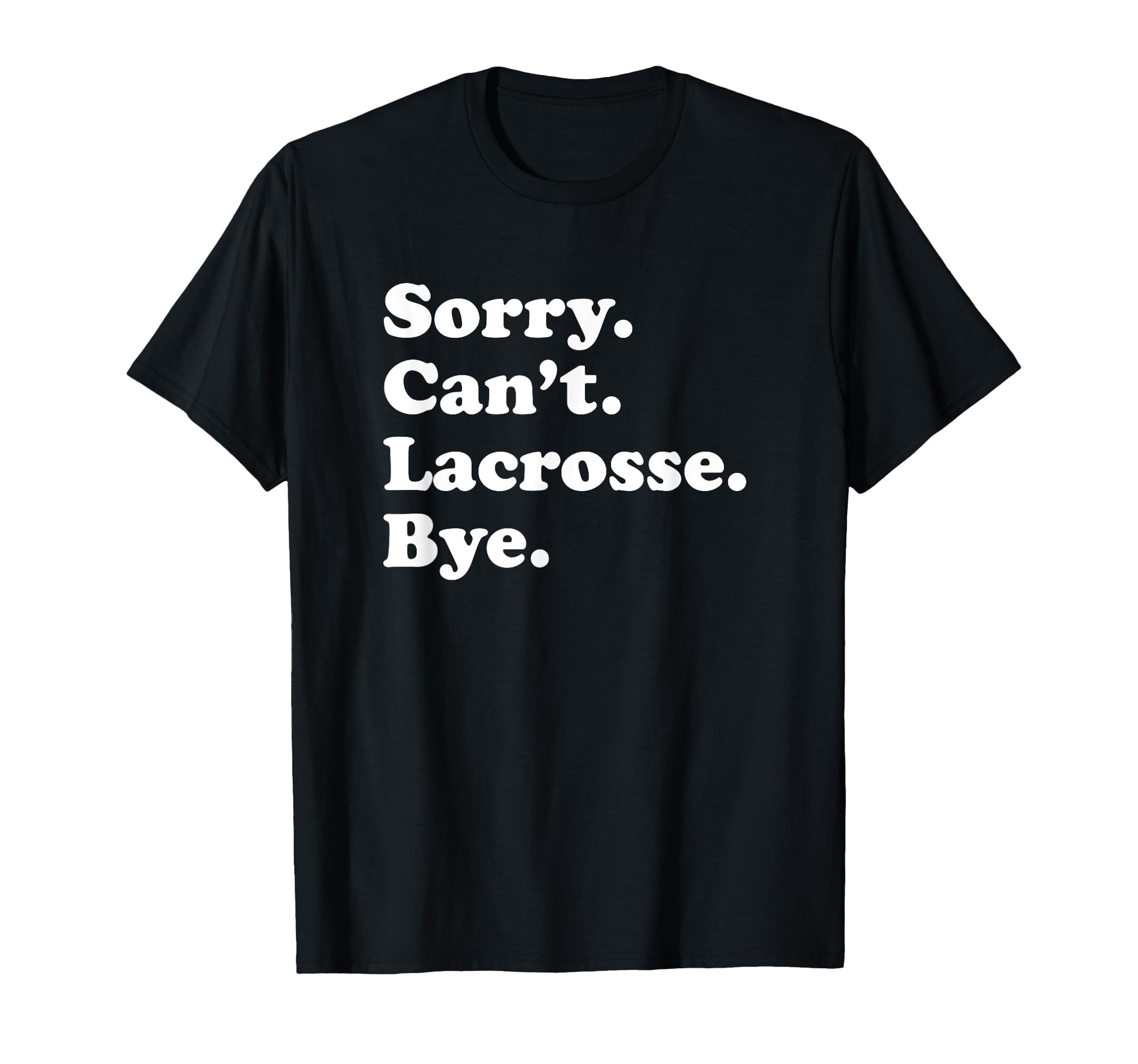 Funny Lacrosse Gift Or T-Shirt - Minimalist Print Men Women - T-Shirt, Sweatshirt, Hoodie