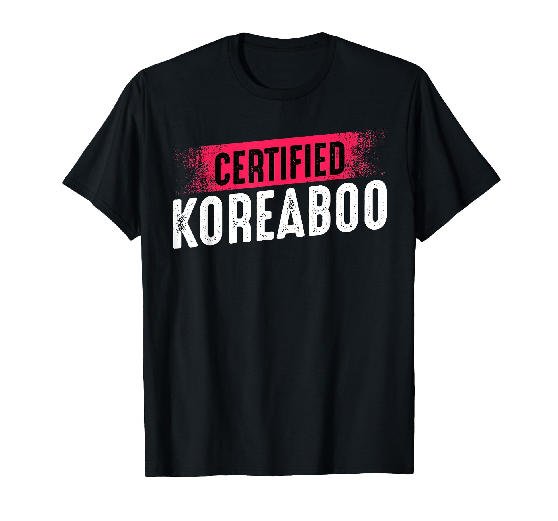 Certified Koreaboo Korean Music T-Shirt - Casual Everyday Wear for Adults - T-Shirt, Sweatshirt, Hoodie