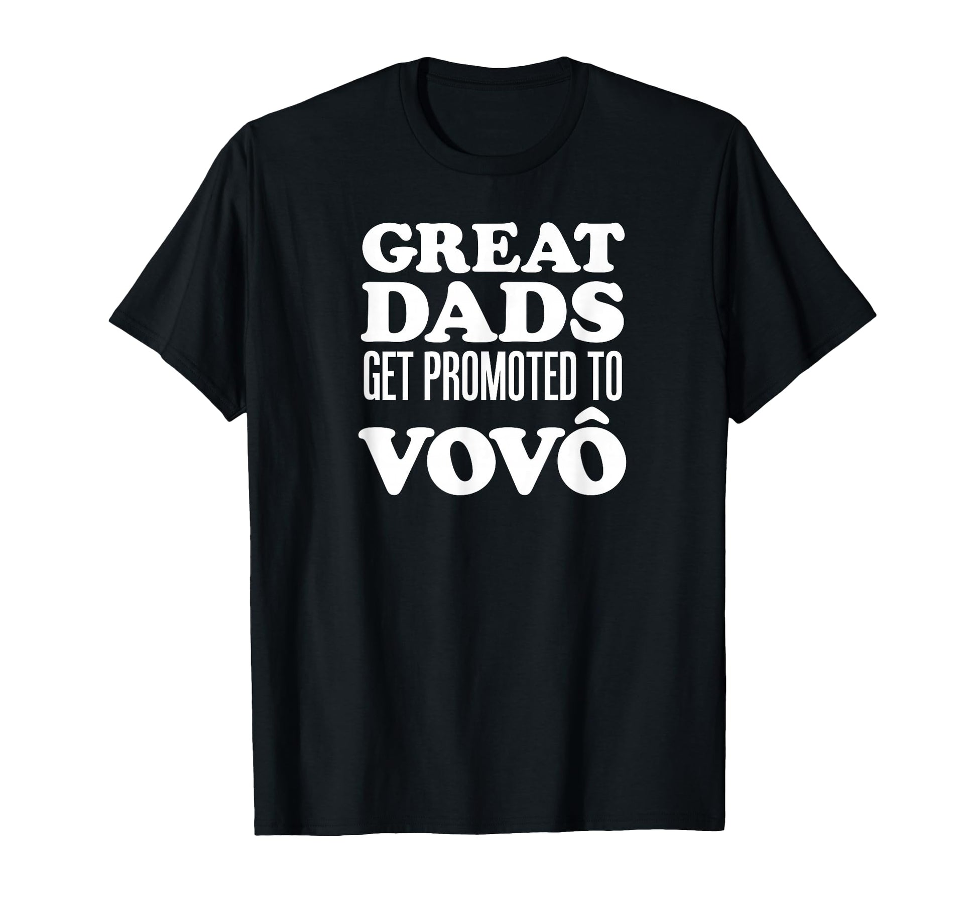 Great Dads Get Promoted To Vovo T-Shirt - Streetwear Style Unisex - T-Shirt, Sweatshirt, Hoodie