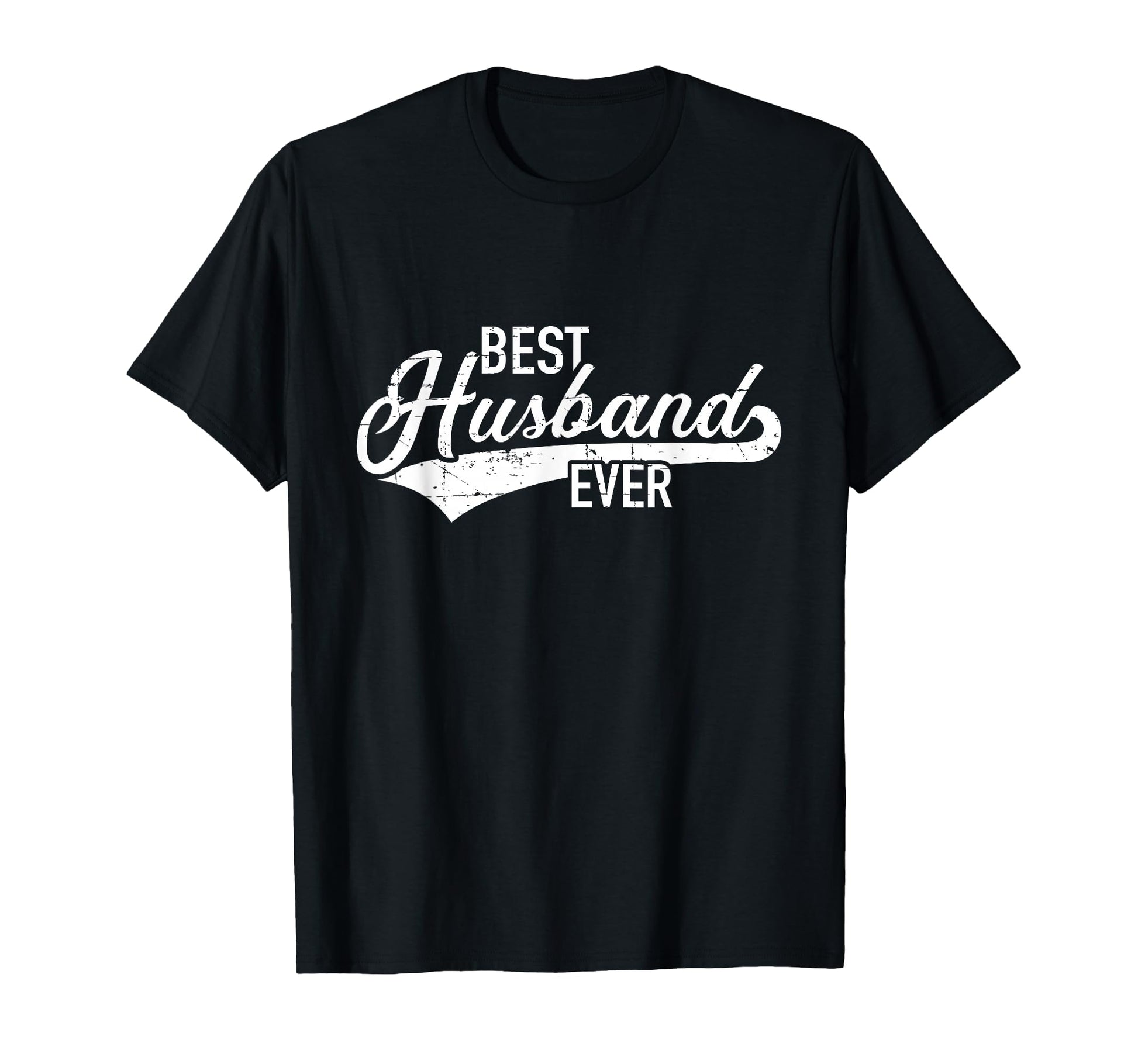 Best Husband Ever T-Shirt - Novelty Apparel Unisex - T-Shirt, Sweatshirt, Hoodie