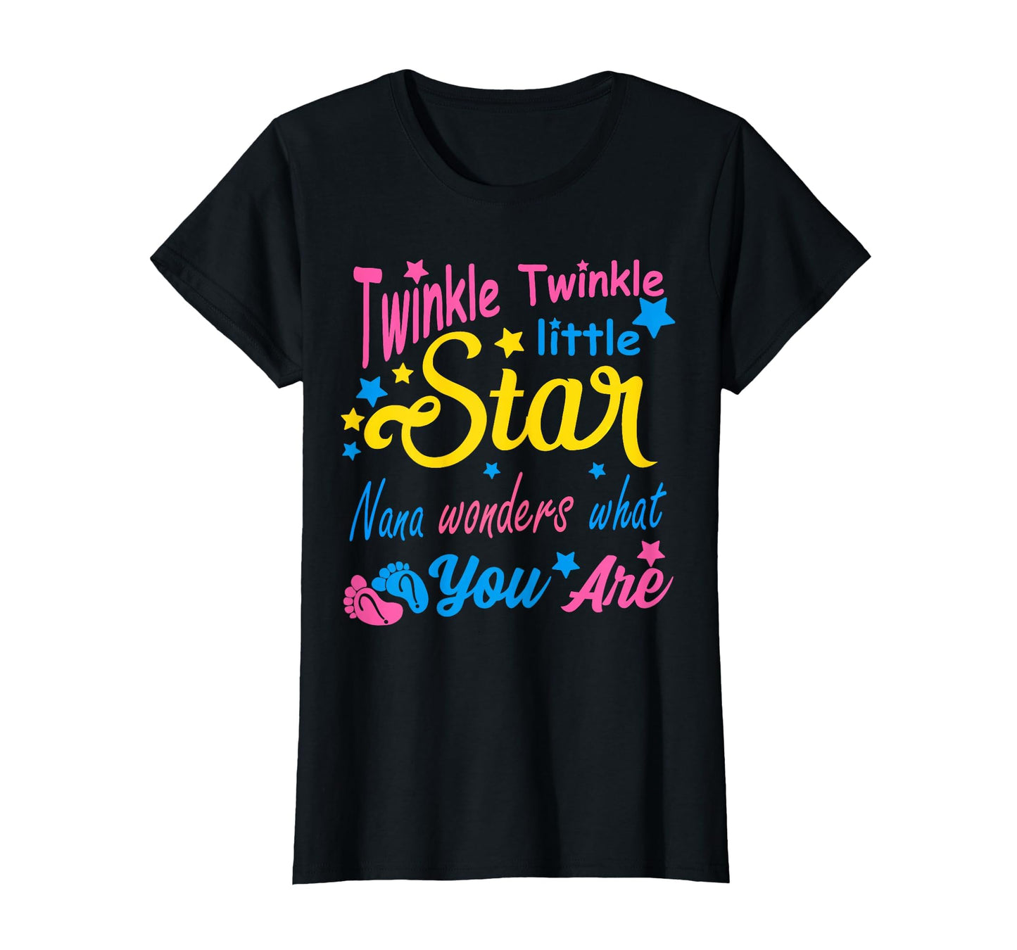 Twinkle Little Star Nana Wonders What T-Shirt - Fun Novelty Design Unisex - T-Shirt, Sweatshirt, Hoodie