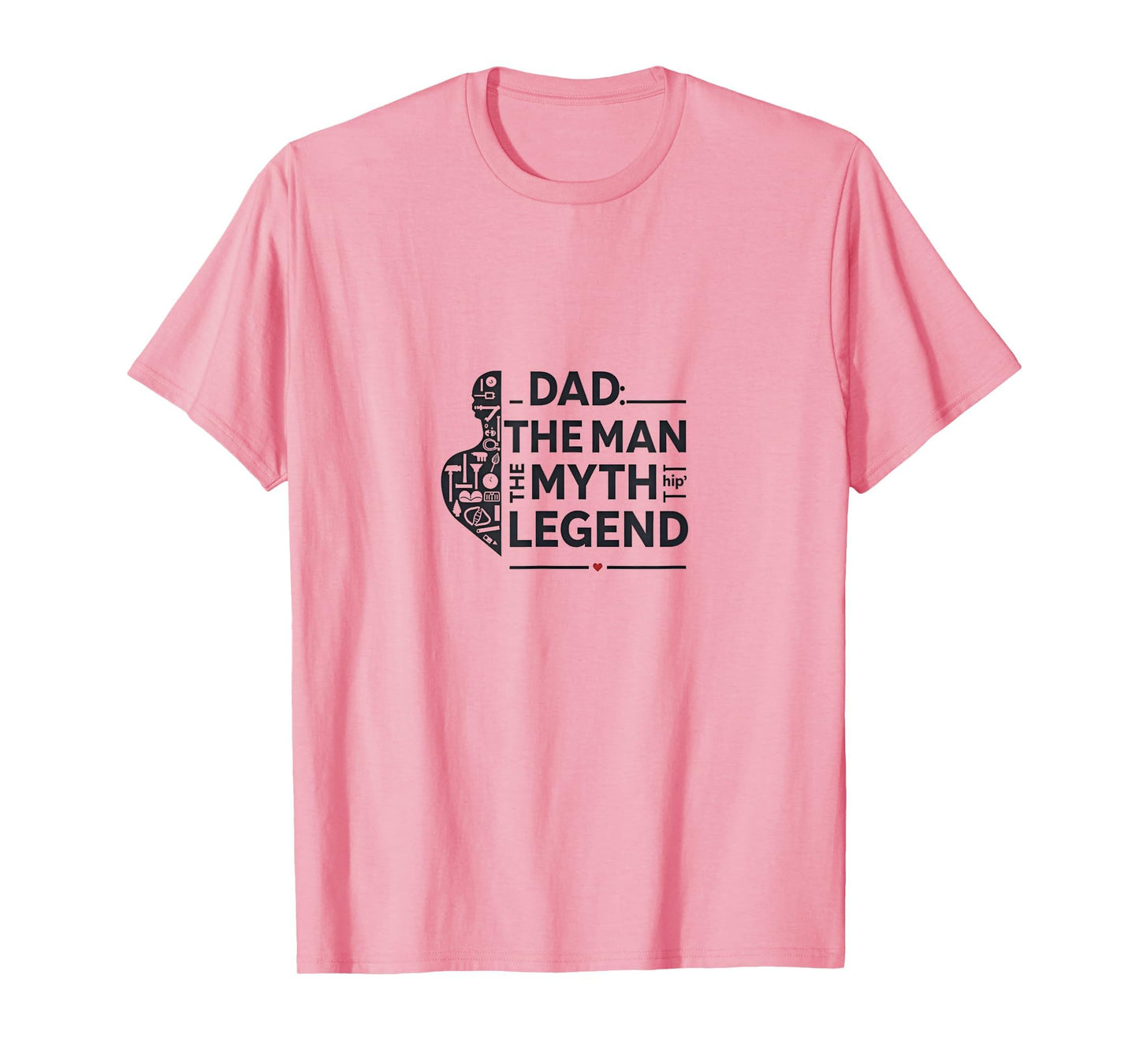 Dad Myth Legend T-Shirt - Fun Novelty Design for Adults - T-Shirt, Sweatshirt, Hoodie