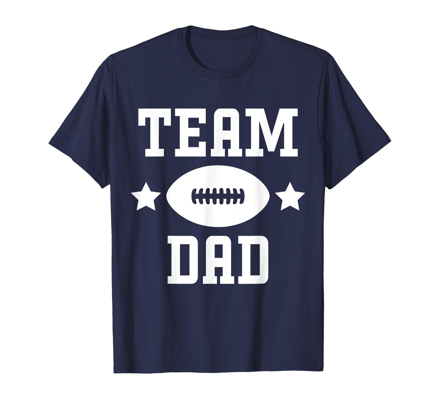 Team Dad Funny Football Gift Father T-Shirt - Minimalist Print Men Women - T-Shirt, Sweatshirt, Hoodie