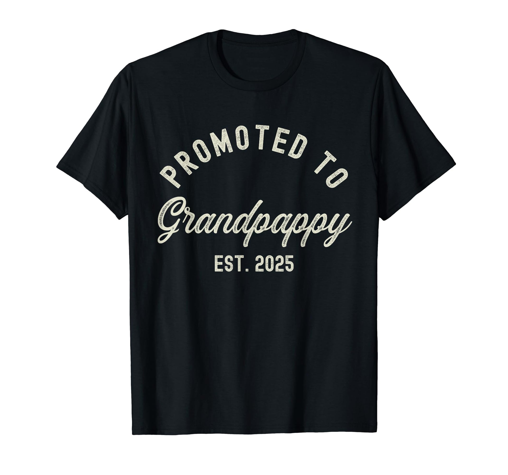Promoted To Grandpappy Est 2025 T-Shirt - Minimalist Print Men Women - T-Shirt, Sweatshirt, Hoodie