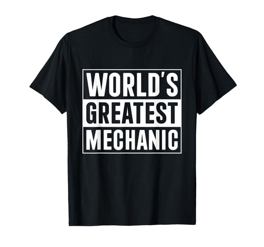 Best Mechanic Dad Worlds Greatest T-Shirt - Unique Graphic for Adults - T-Shirt, Sweatshirt, Hoodie