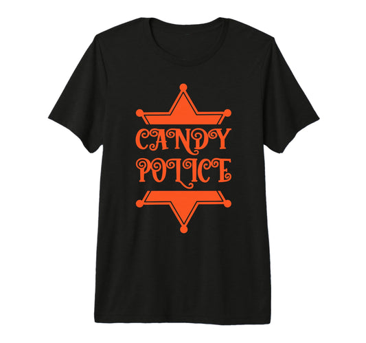 Candy Police Funny Halloween Party T-Shirt - Novelty Apparel Men Women - T-Shirt, Sweatshirt, Hoodie