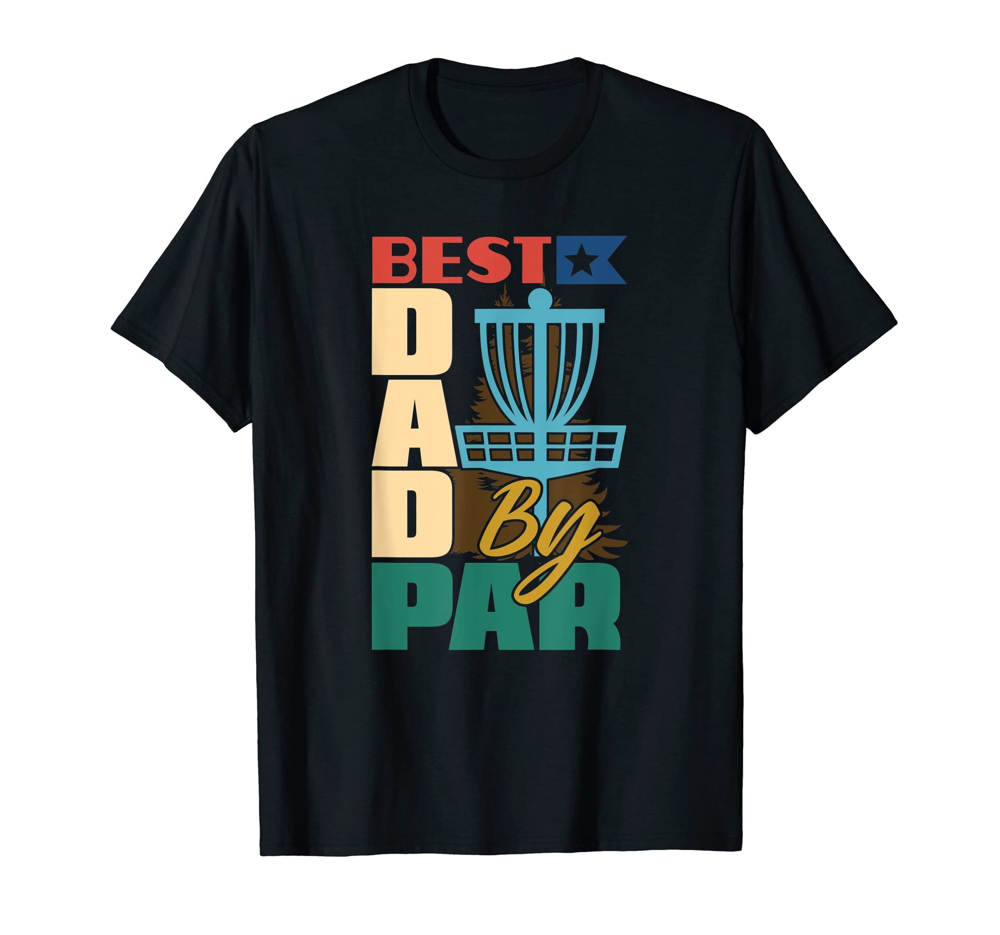 Disc Golf Gifts Funny Best Dad Par T-Shirt - Minimalist Print Men Women - T-Shirt, Sweatshirt, Hoodie