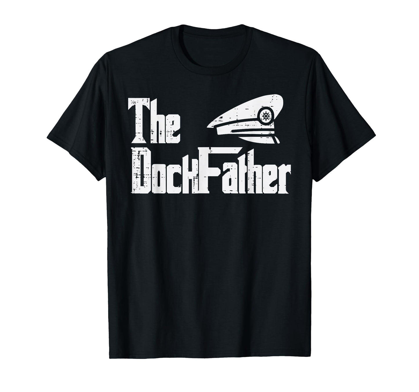 Dock Father Fun Boat Captain Parody T-Shirt - Fun Novelty Design Unisex - T-Shirt, Sweatshirt, Hoodie