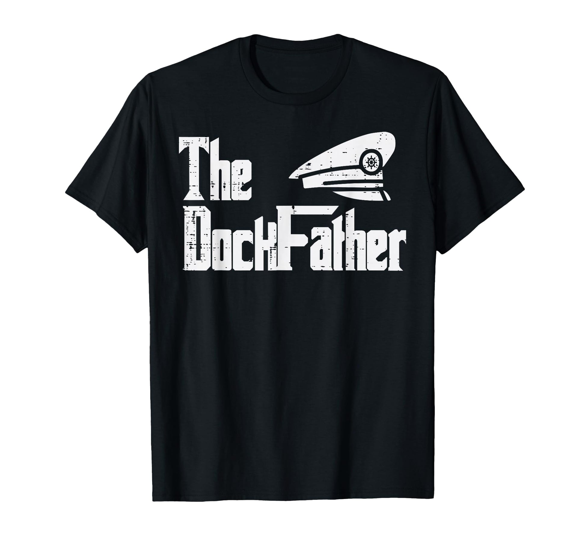 Dock Father Fun Boat Captain Parody T-Shirt - Fun Novelty Design Unisex - T-Shirt, Sweatshirt, Hoodie
