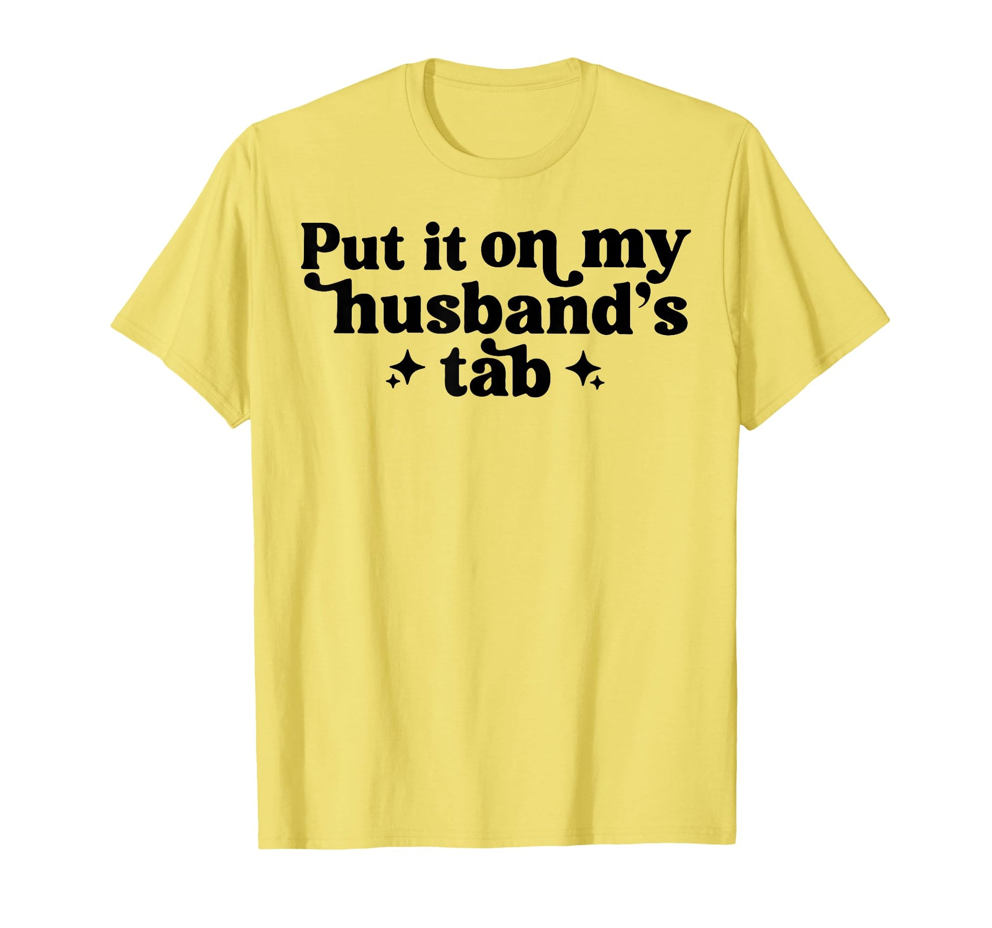 Funny Put It My Husbands Tab T-Shirt - Streetwear Style Unisex - T-Shirt, Sweatshirt, Hoodie
