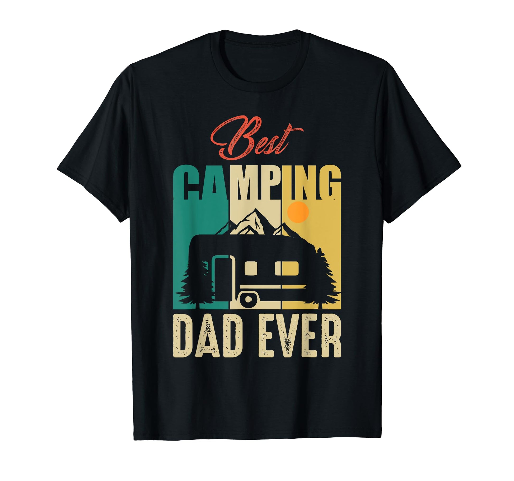 Best Camping Dad Ever Hiking Camper T-Shirt - Custom Art Print Unisex - T-Shirt, Sweatshirt, Hoodie