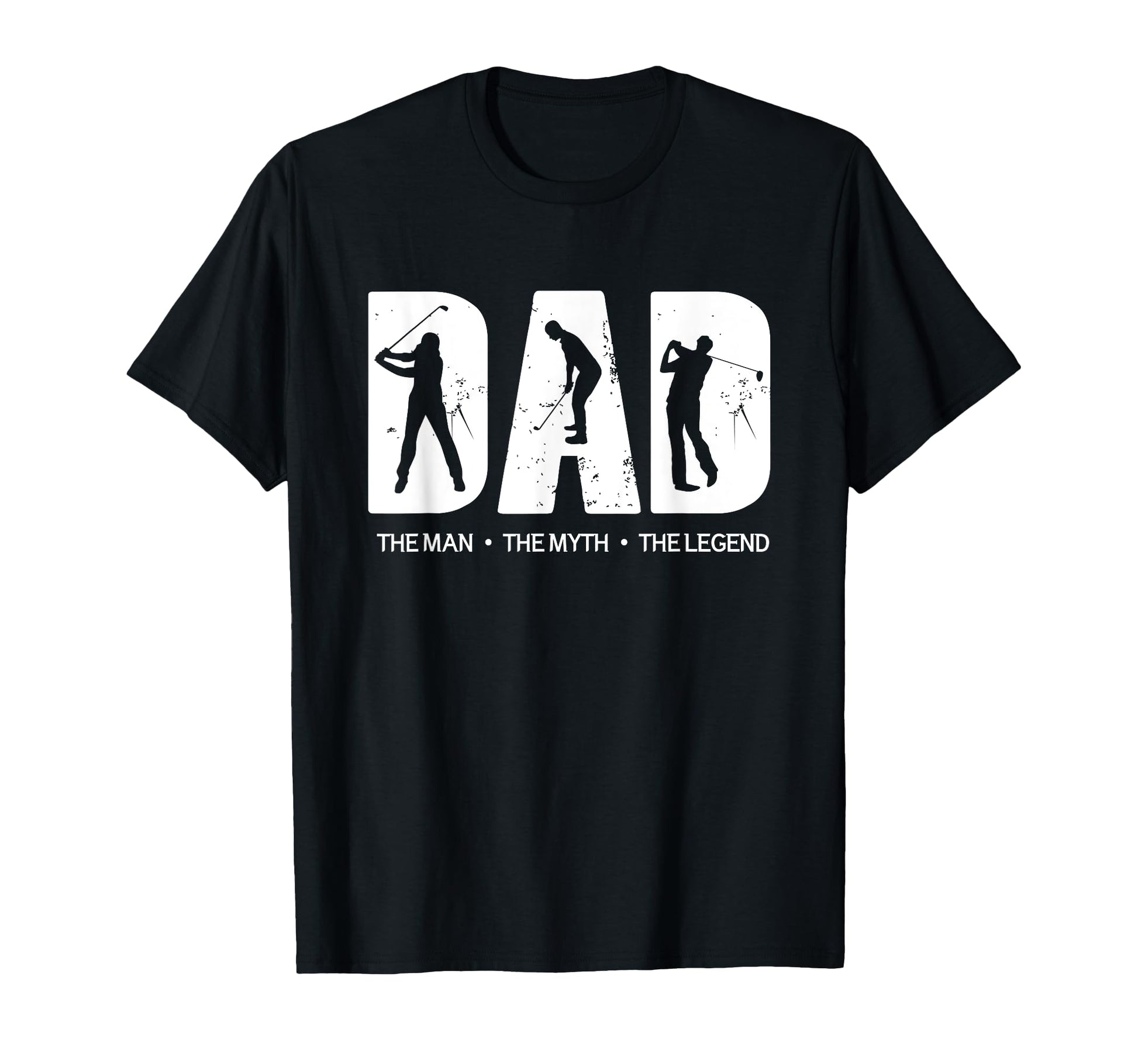 Dad Golf Myth Legend Swing T-Shirt - Casual Everyday Wear for Adults - T-Shirt, Sweatshirt, Hoodie