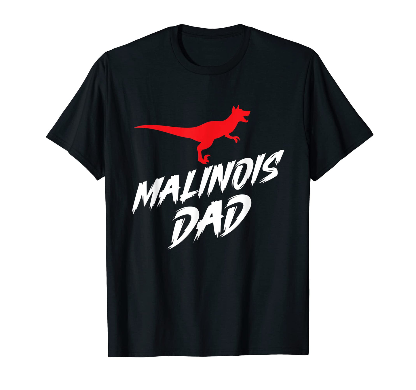 Belgian Malinois Dad Velociraptor T-Shirt - Novelty Apparel Men Women - T-Shirt, Sweatshirt, Hoodie