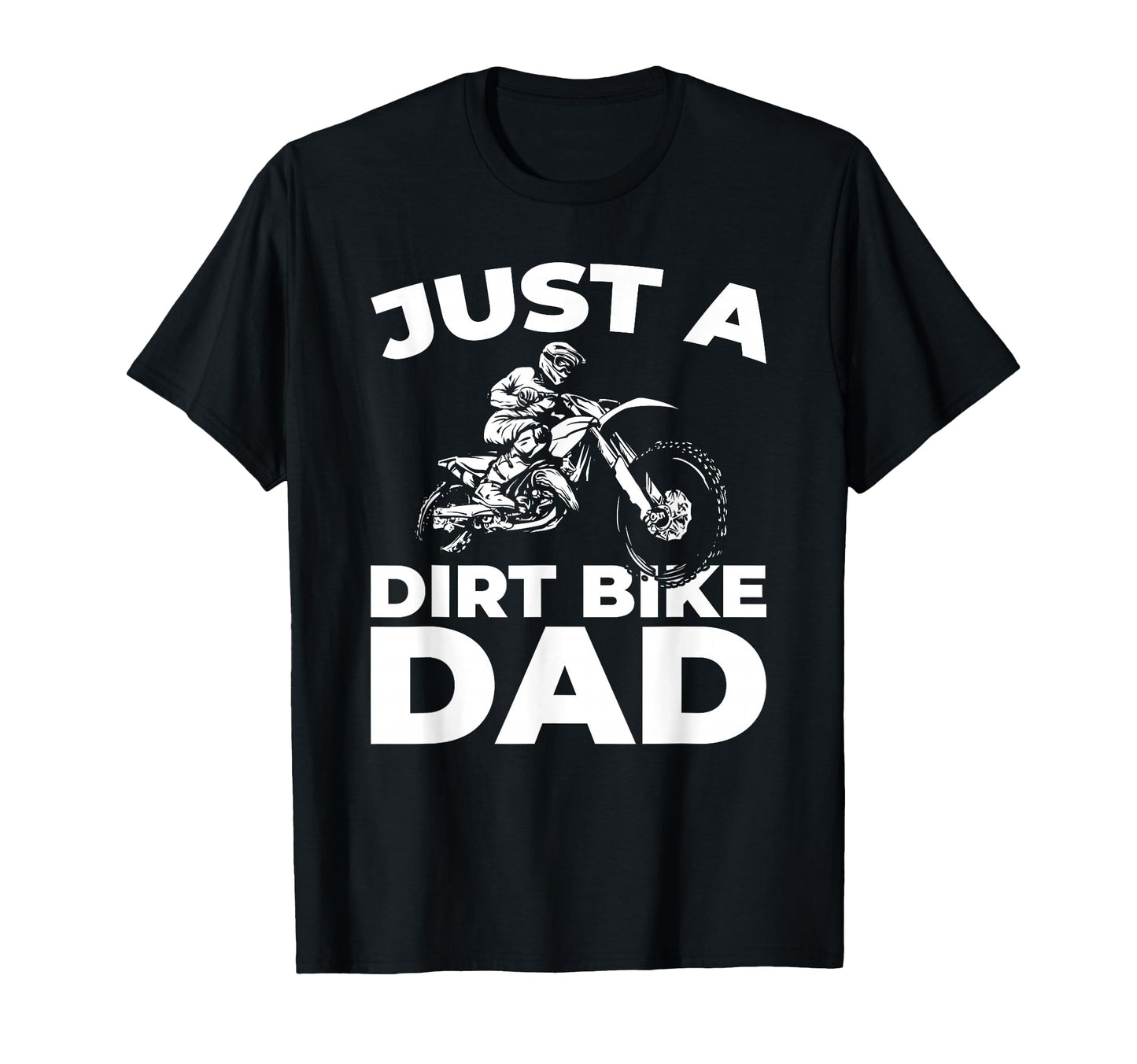 Dirt Bike Supermoto Mx Motocross Just T-Shirt - Custom Art Print Unisex - T-Shirt, Sweatshirt, Hoodie