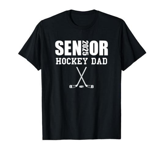 2025 Senior Hockey Dad Team Parent T-Shirt - Custom Art Print Men Women - T-Shirt, Sweatshirt, Hoodie