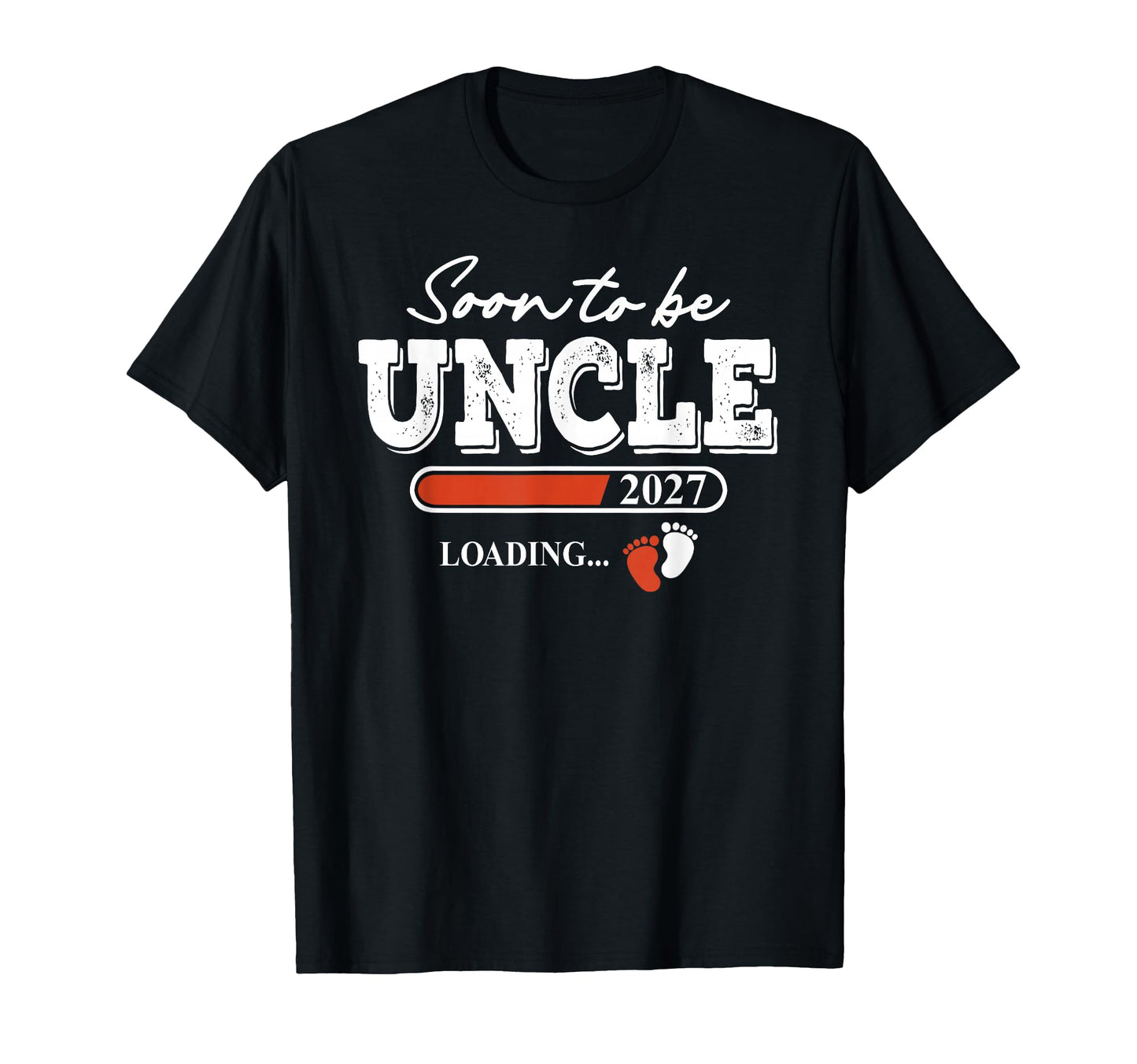 Soon To Be Uncle Est 2027 Funny T-Shirt - Streetwear Style for Adults - T-Shirt, Sweatshirt, Hoodie