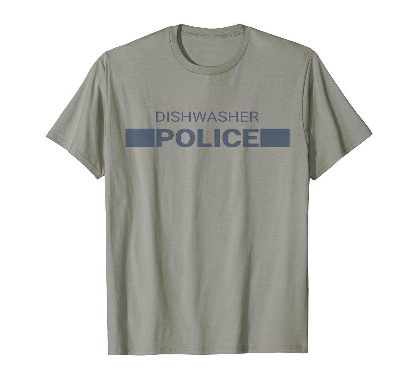 Dishwasher Police Fun Dad Gifts Funny T-Shirt - Graphic Print for Adults - T-Shirt, Sweatshirt, Hoodie