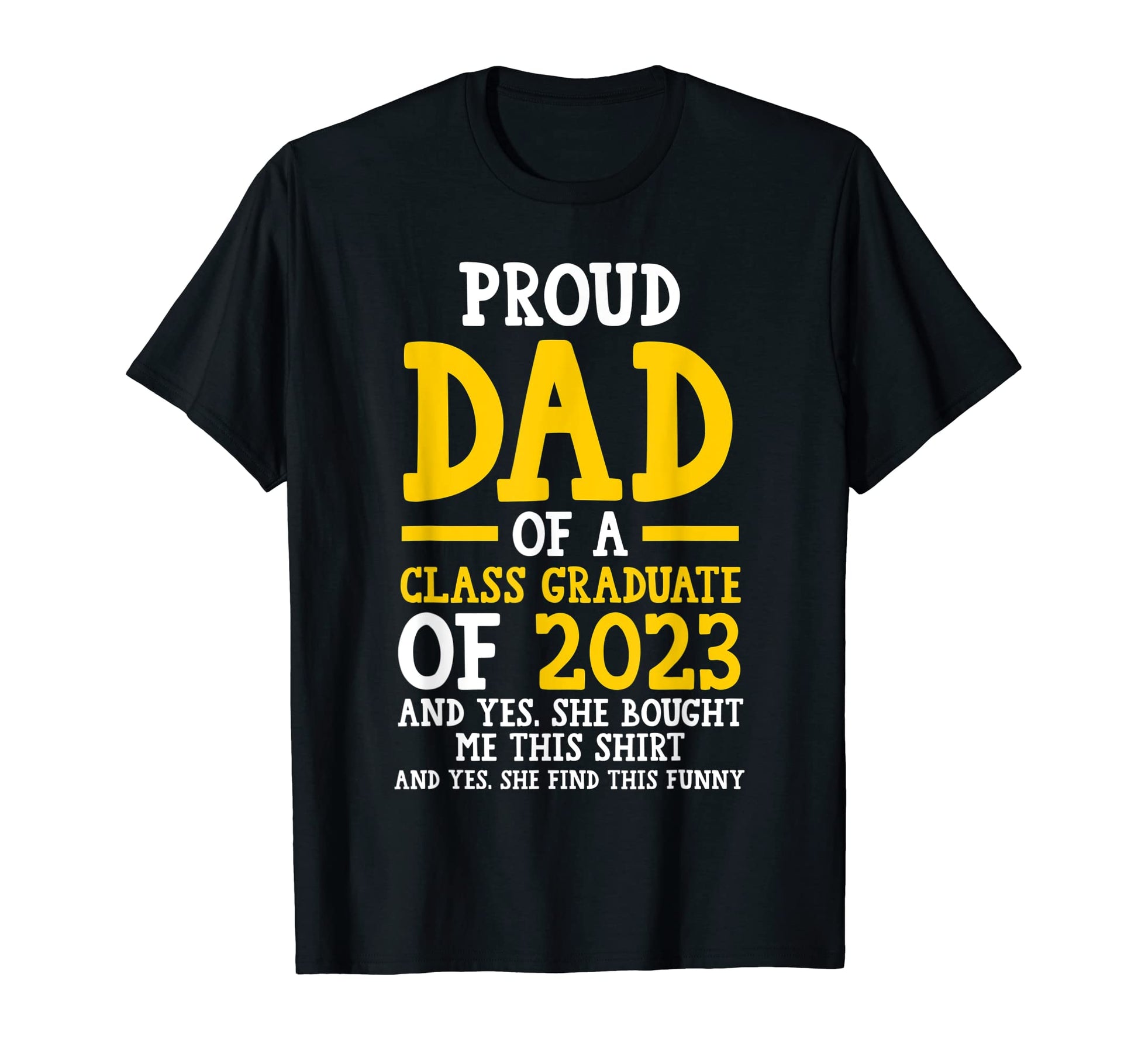 Mens Proud Dad Class Graduate 2023 T-Shirt - Aesthetic Graphic Unisex - T-Shirt, Sweatshirt, Hoodie
