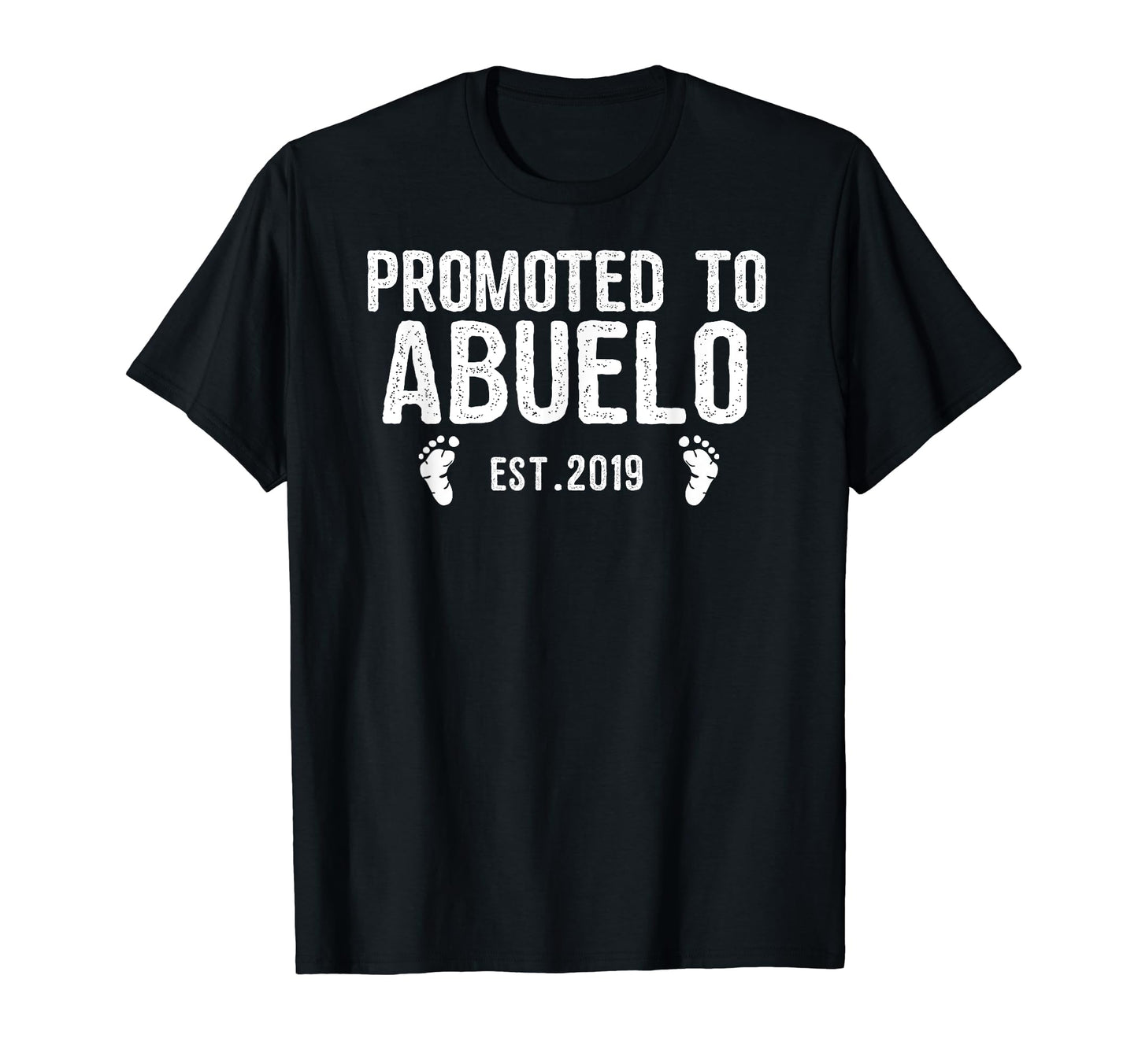 Mens Promoted To Abuelo Est 2019 New T-Shirt - Minimalist Print Men Women - T-Shirt, Sweatshirt, Hoodie