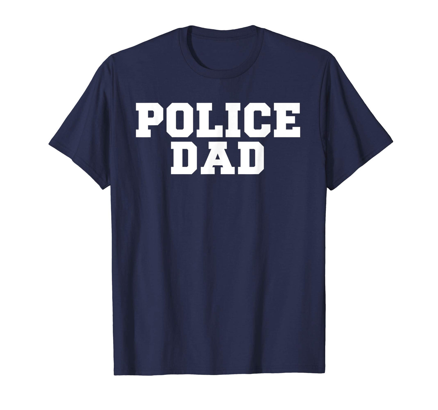 Mens Mens Police Dad Law T-Shirt - Casual Everyday Wear Men Women - T-Shirt, Sweatshirt, Hoodie
