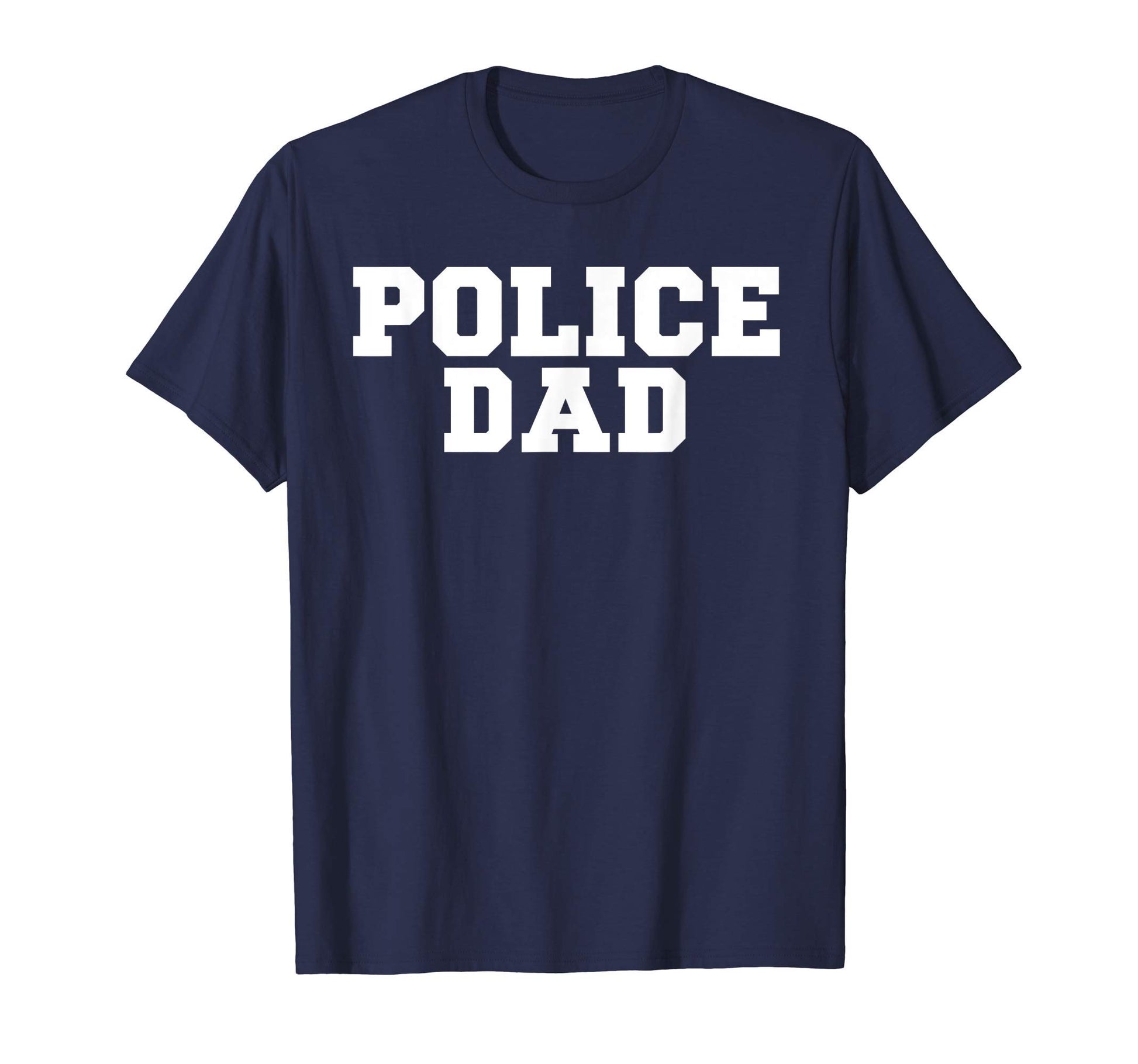 Mens Mens Police Dad Law T-Shirt - Casual Everyday Wear Men Women - T-Shirt, Sweatshirt, Hoodie