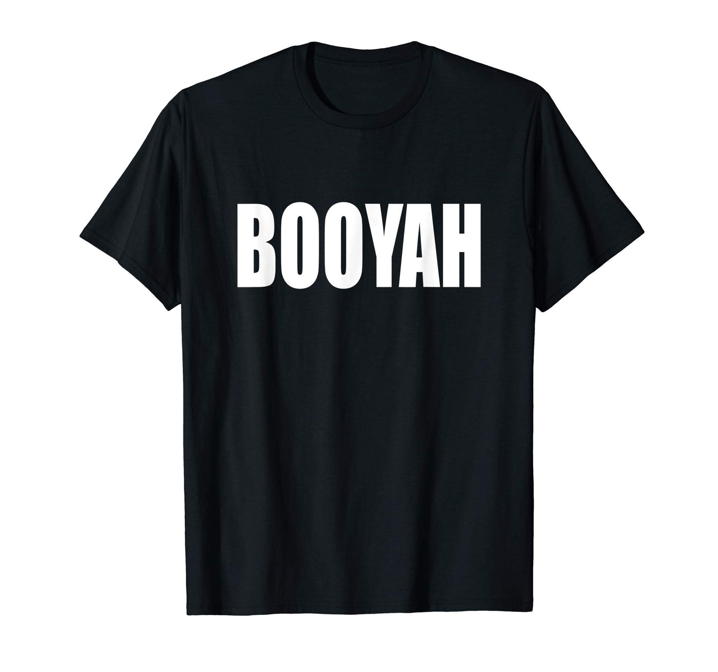 Booyah Boo Yah Boo Yah T-Shirt - Unique Graphic for Adults - T-Shirt, Sweatshirt, Hoodie