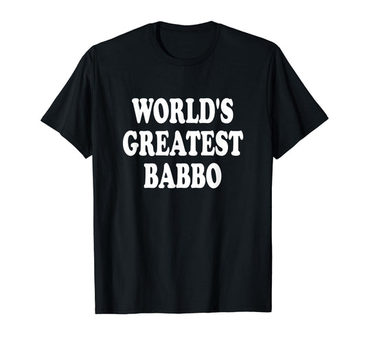 Babbo Italian Father Italian Dad T-Shirt - Minimalist Print for Adults - T-Shirt, Sweatshirt, Hoodie