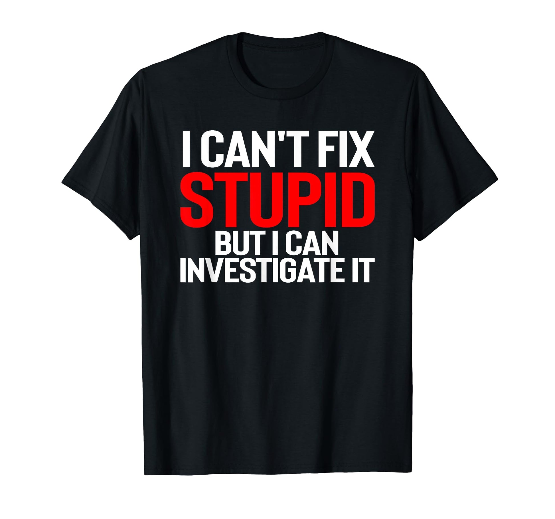 Police Investigator Lawyer Detective T-Shirt - Graphic Print for Adults - T-Shirt, Sweatshirt, Hoodie