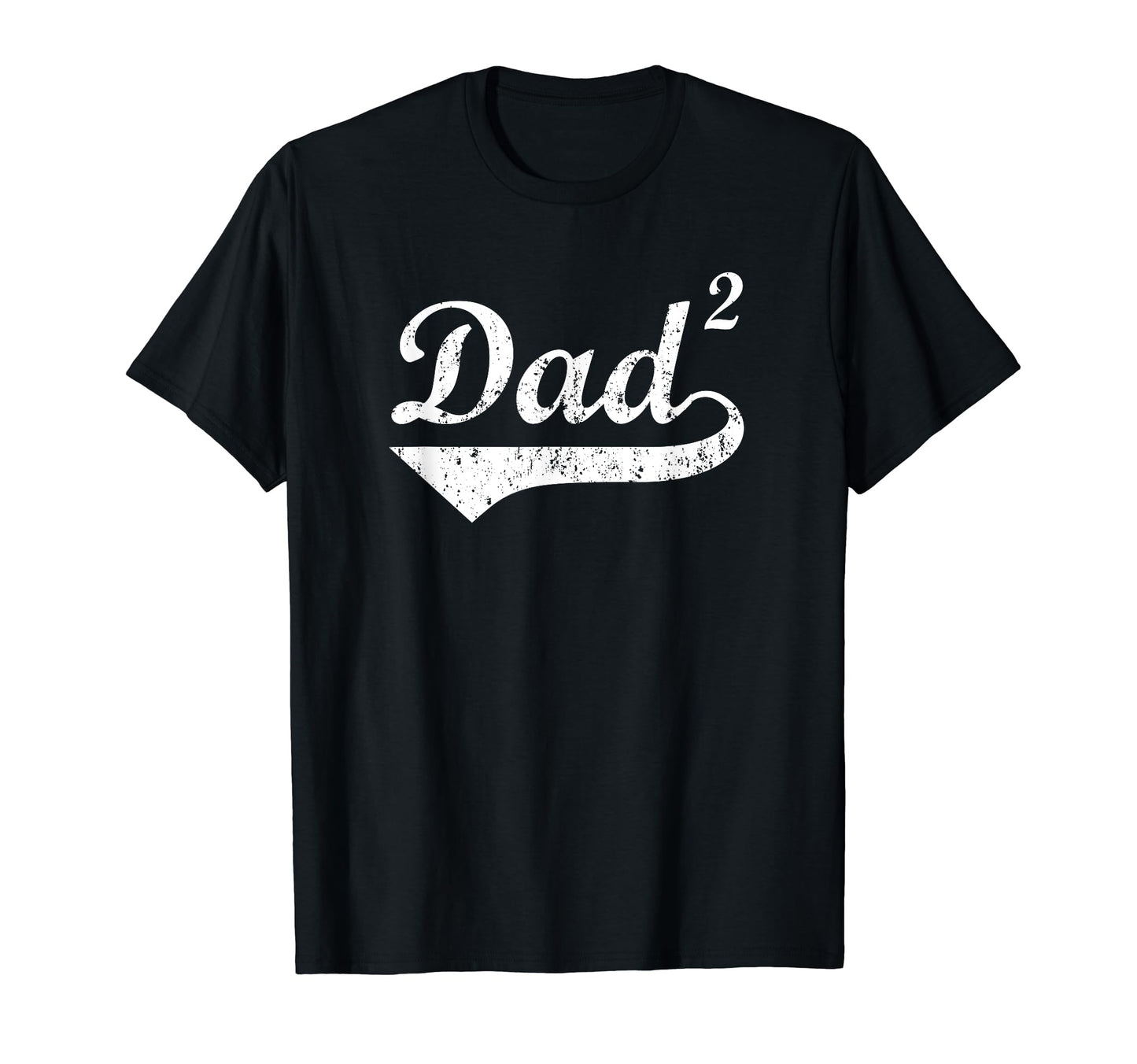 Mens Dad Two Squared Funny Shirts Dad T-Shirt - Novelty Apparel Unisex - T-Shirt, Sweatshirt, Hoodie