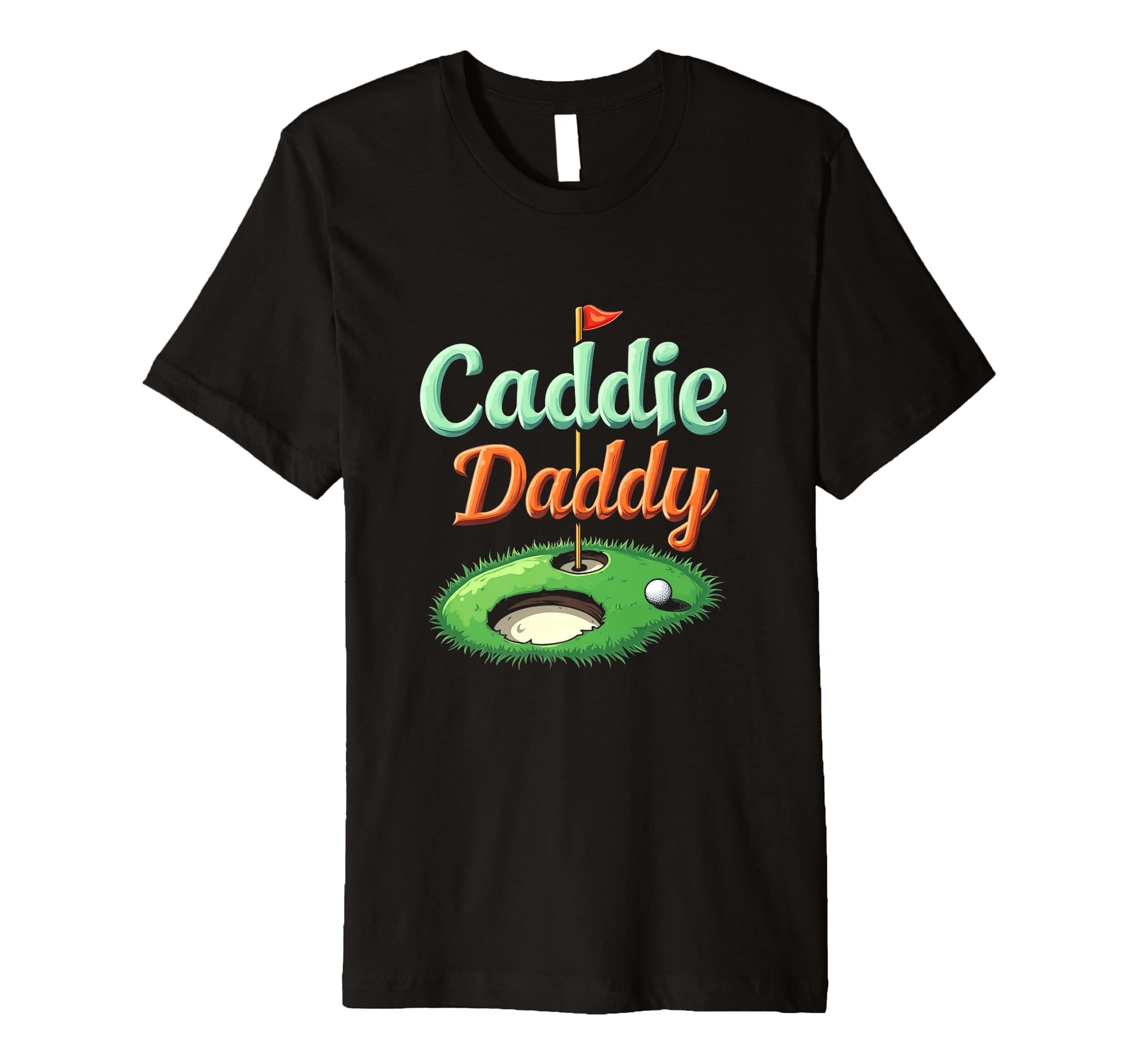 Mens Caddie Daddy Golf Dad T-Shirt - Aesthetic Graphic Men Women - T-Shirt, Sweatshirt, Hoodie