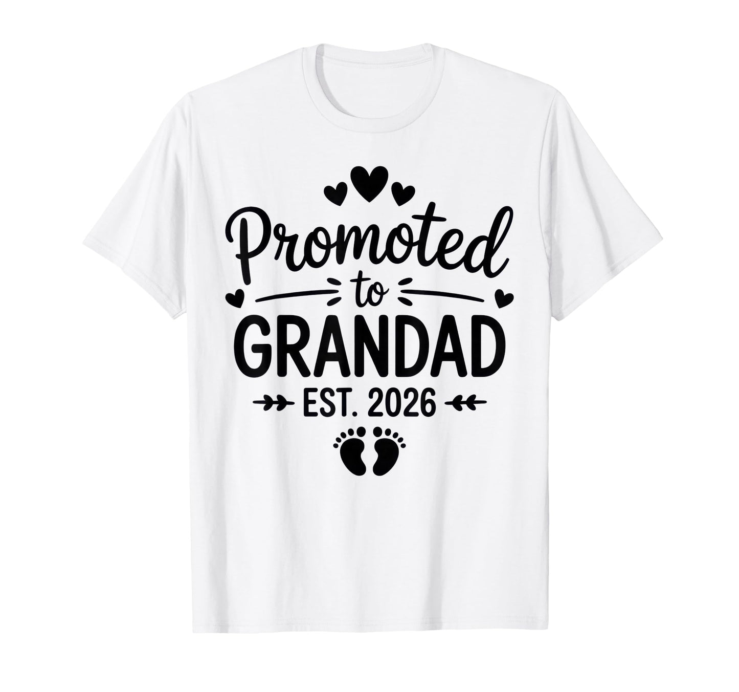 Promoted To Grandad Est 2026 New T-Shirt - Minimalist Print Men Women - T-Shirt, Sweatshirt, Hoodie