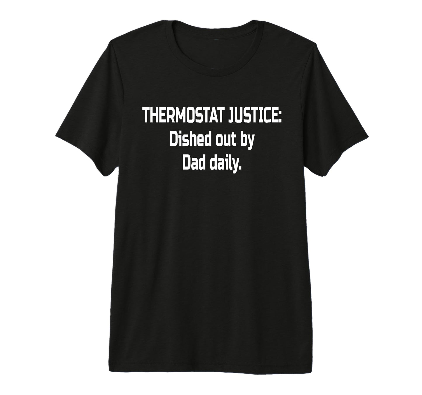 Dad Thermostat Police Temperature Patrol T-Shirt - Streetwear Style Unisex - T-Shirt, Sweatshirt, Hoodie