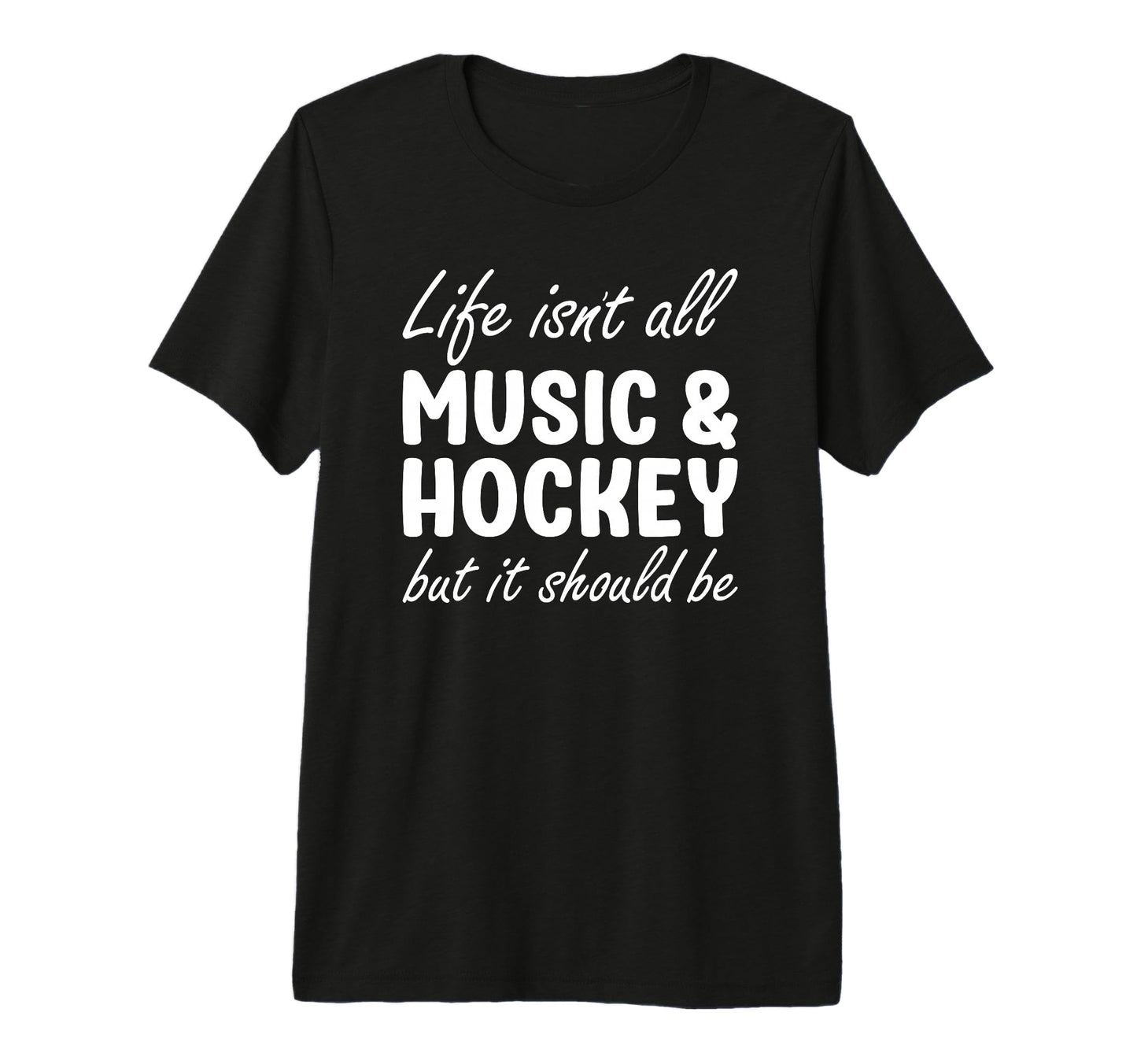 Funny Music And Hockey Or Tri Blend T-Shirt - Streetwear Style Unisex - T-Shirt, Sweatshirt, Hoodie
