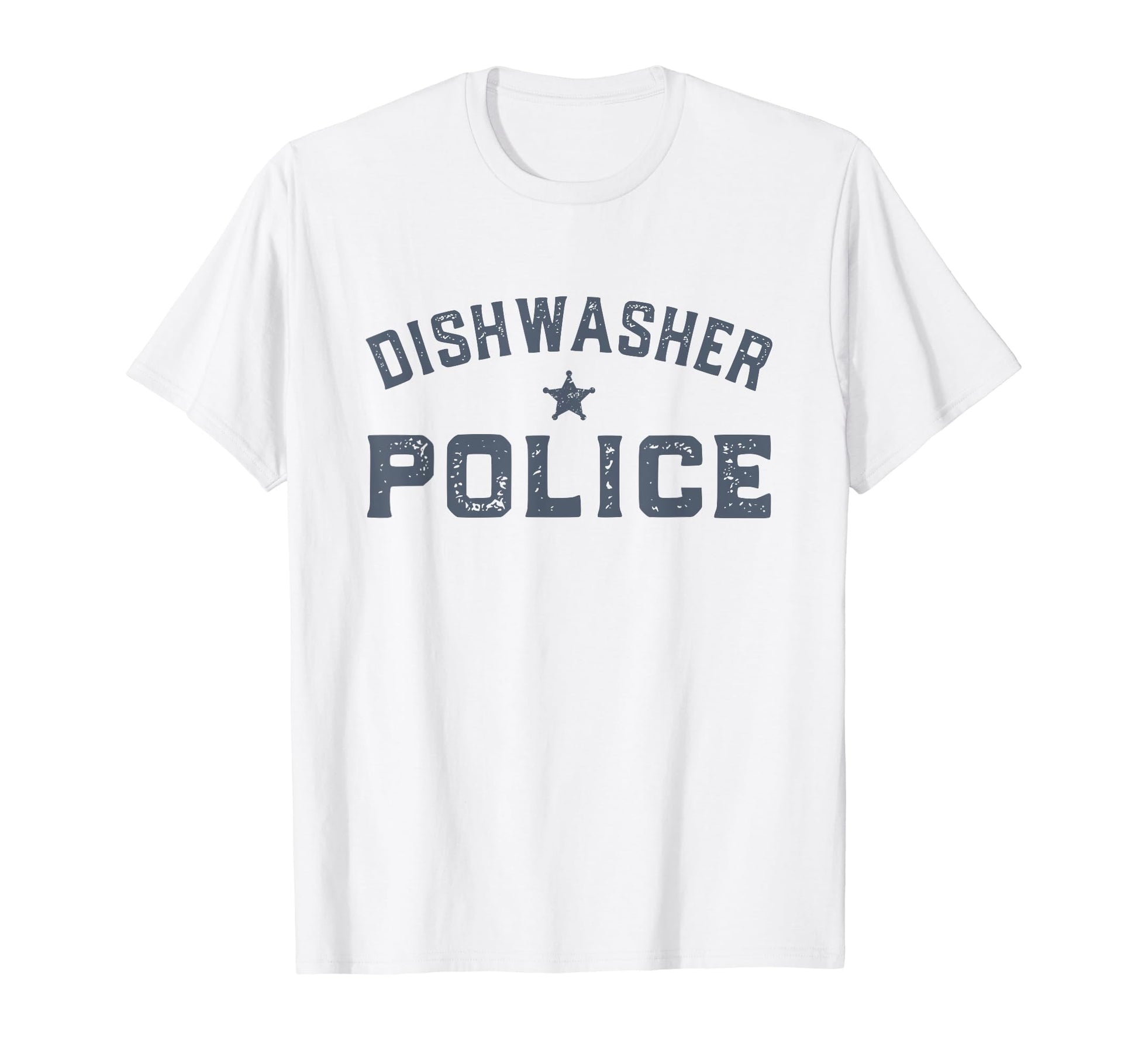 Dishwasher Police Funny Dad Fathers T-Shirt - Streetwear Style for Adults - T-Shirt, Sweatshirt, Hoodie