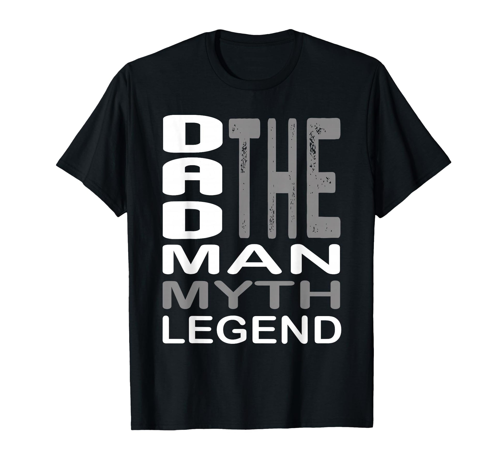 Dad Myth Legend Fathers Day Dad Fathers T-Shirt - Unique Graphic Men Women - T-Shirt, Sweatshirt, Hoodie